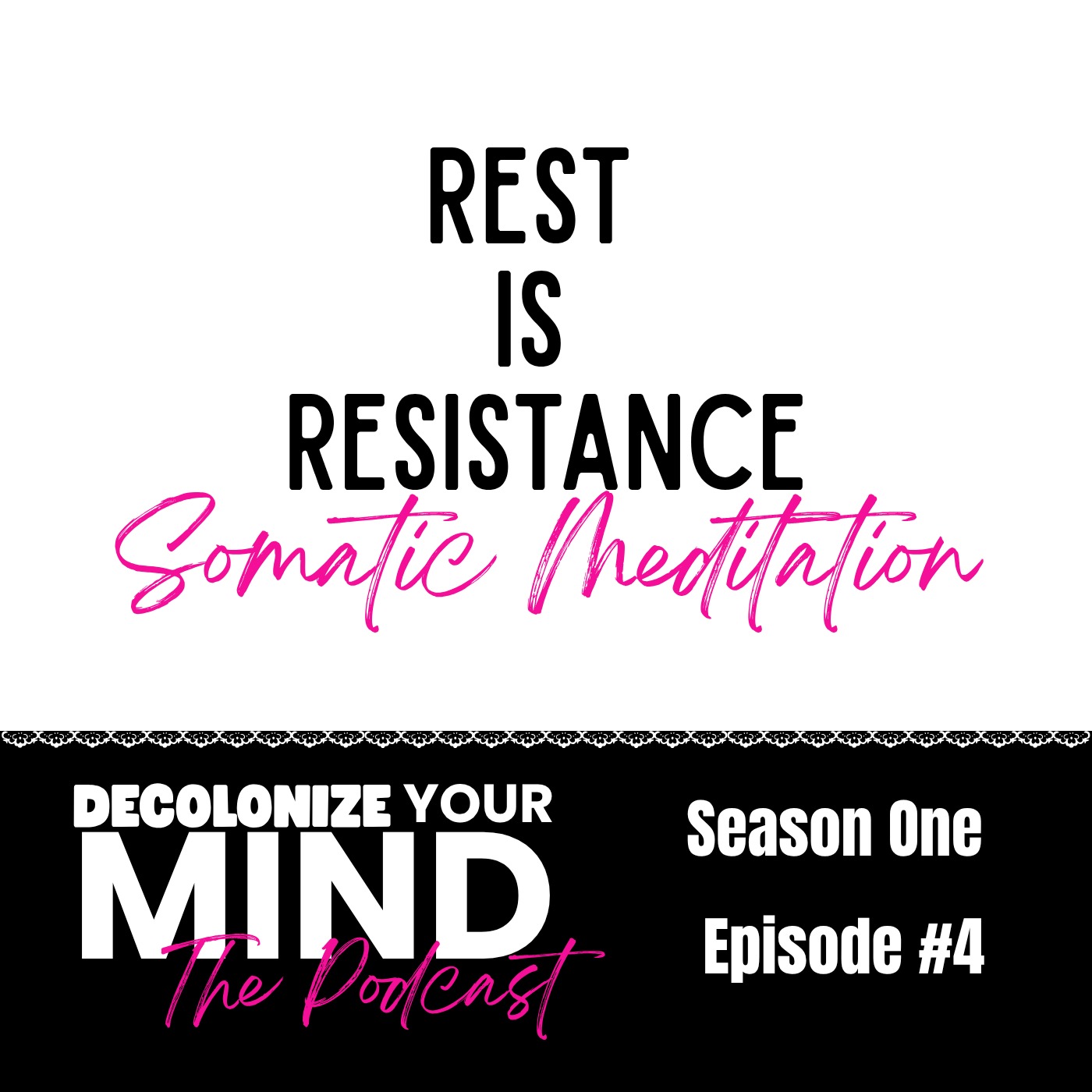 Somatic Meditation 4: Rest as Resistance episode artwork