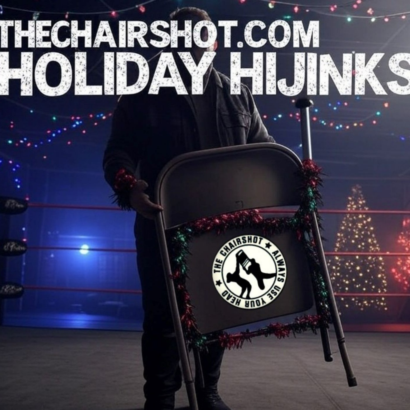 TheChairshot.com Presents: Holiday Hijinks 2024