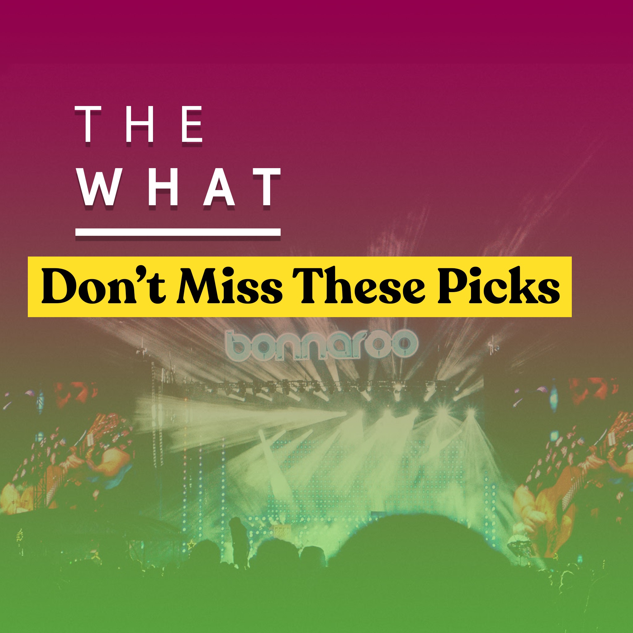 Bonnaroo Isn’t About the Headliners Anymore: Brad Steiner’s Don't-Miss Picks episode artwork