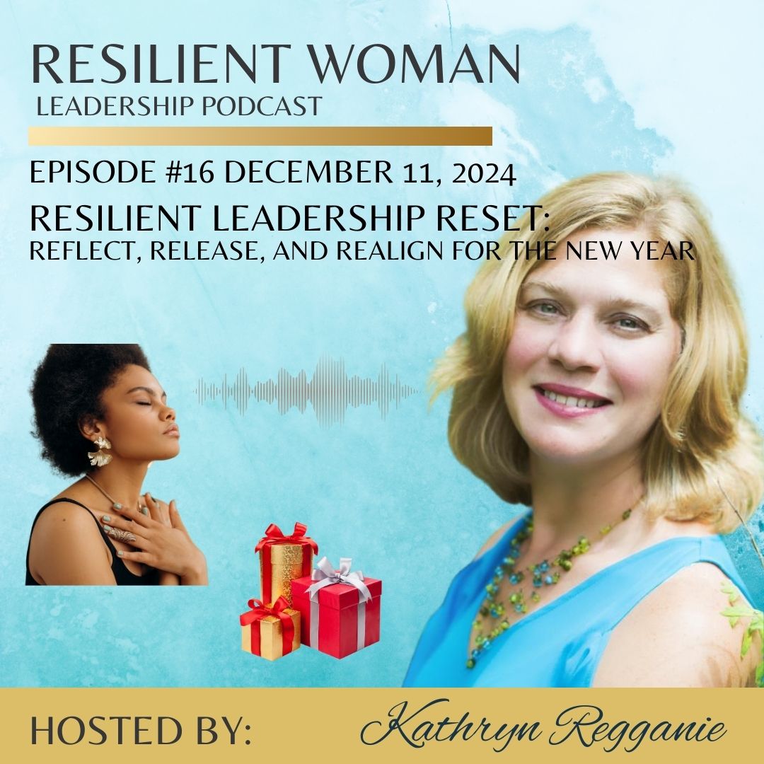 Resilient Leadership Reset: Reflect, Release, and Realign For The New Year episode artwork