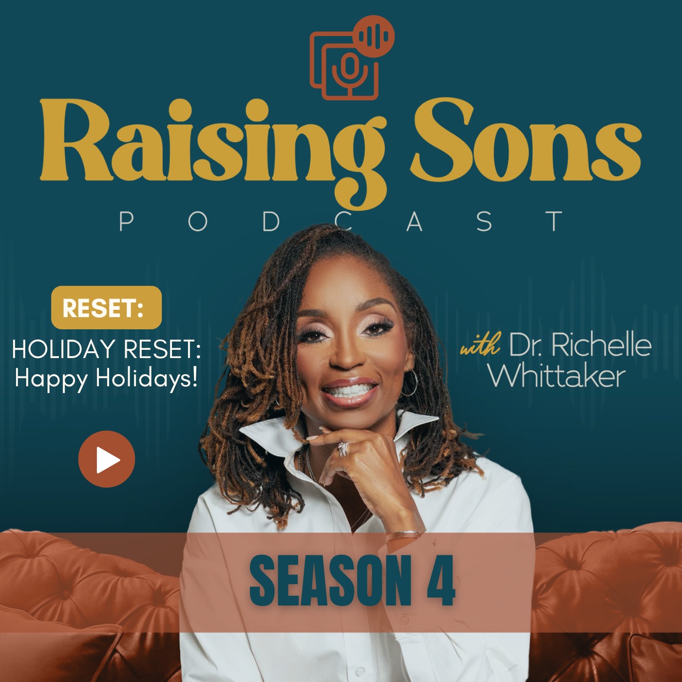 Raising Sons with Dr. Richelle Whittaker