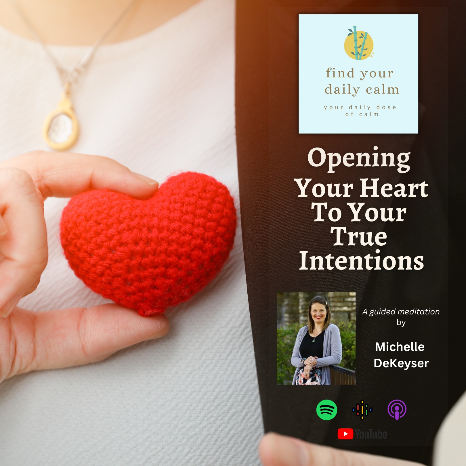 Opening Your Heart To Your True Intentions