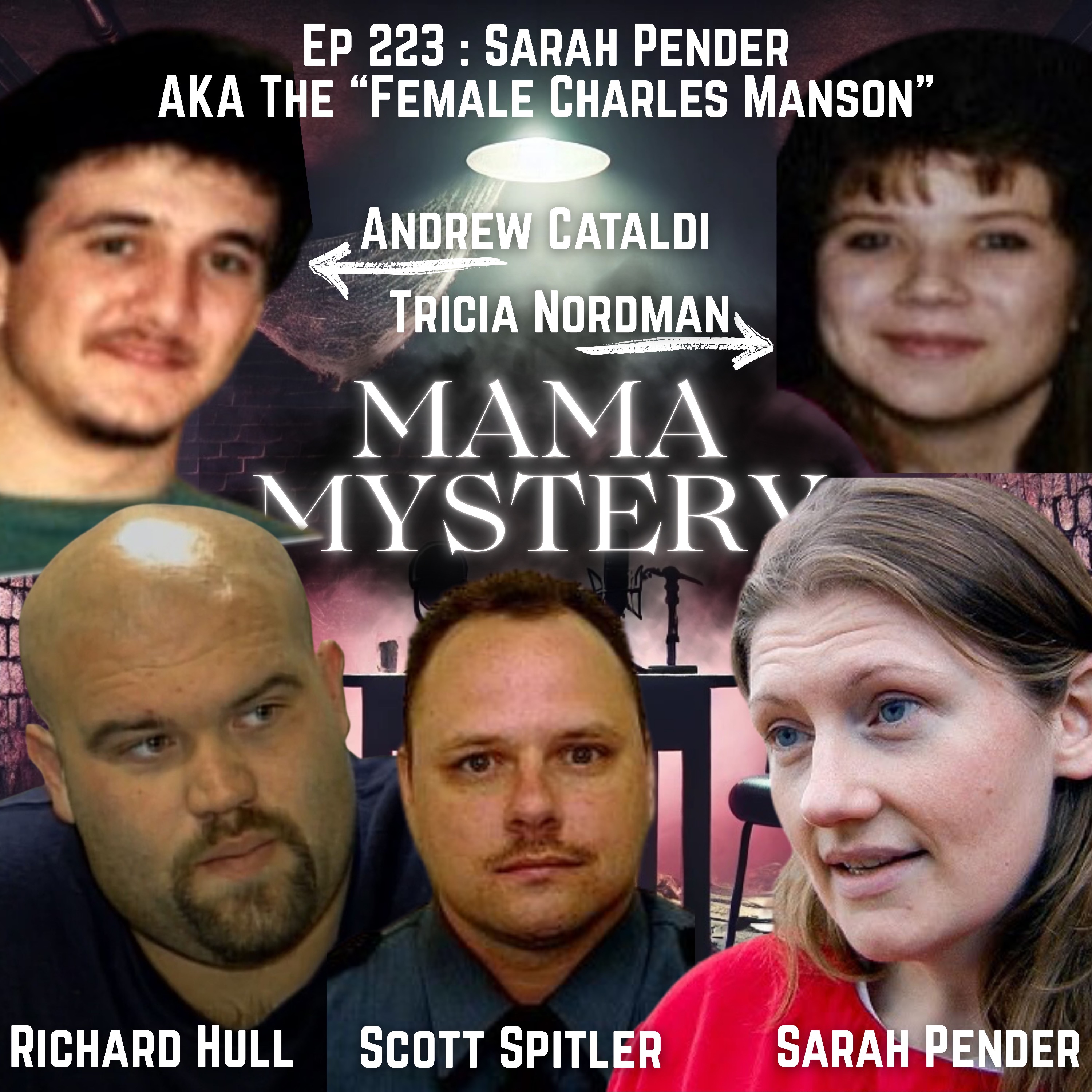 Ep 223 : Sarah Pender, AKA "The Female Charles Manson"