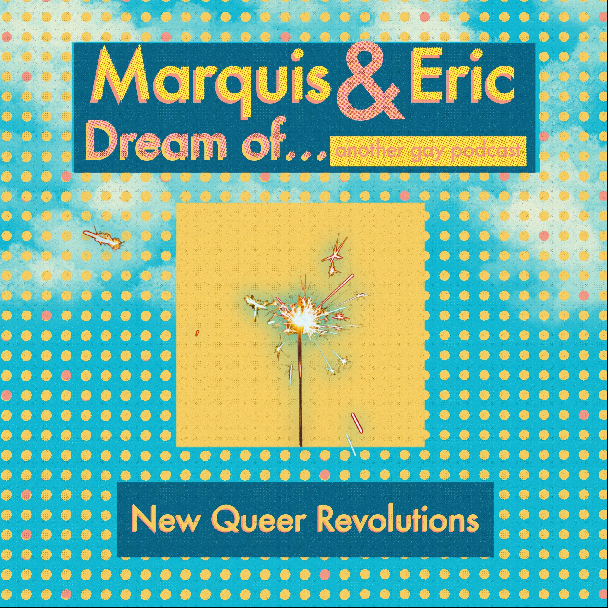 New Queer Revolutions