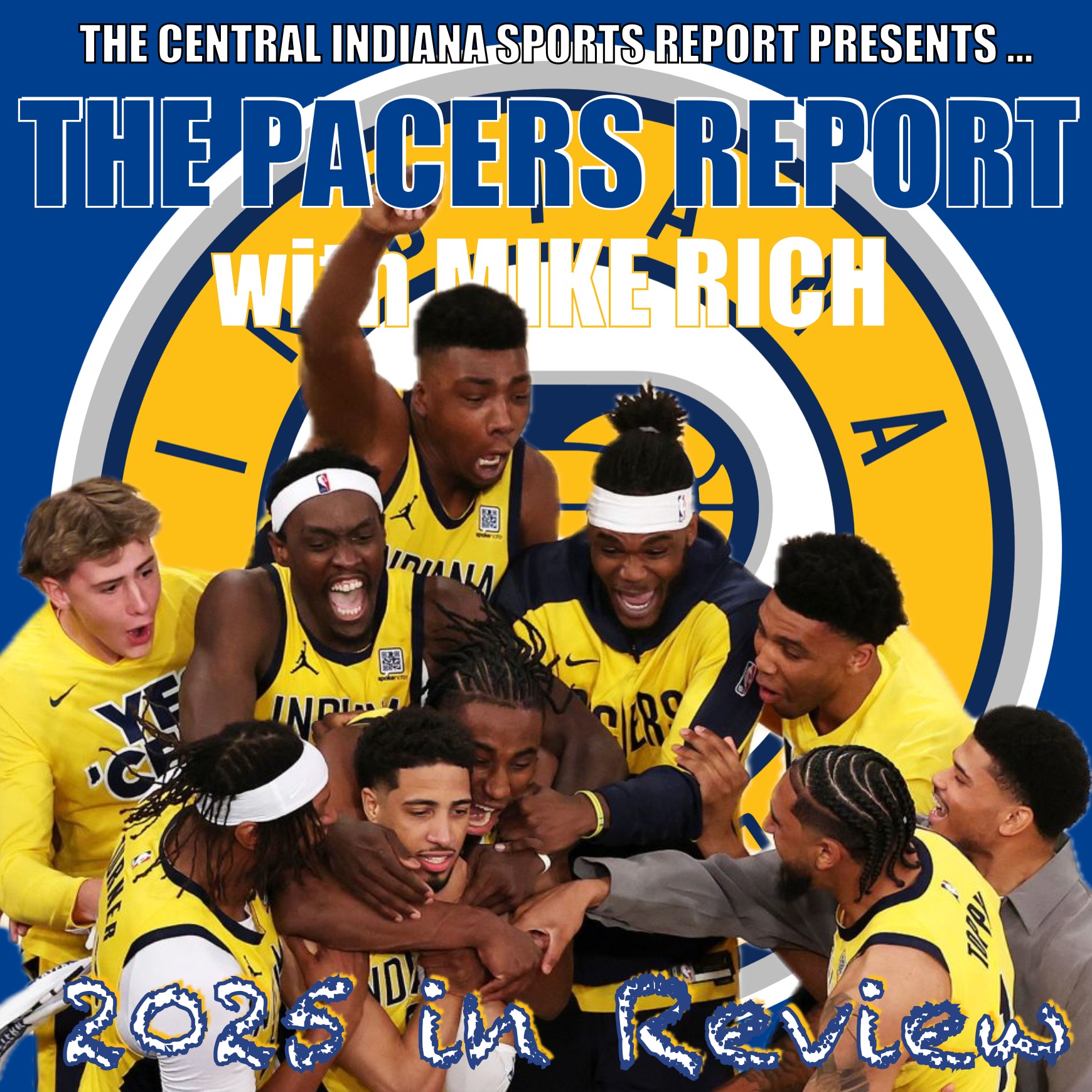 The Pacers Report with Mike Rich: 2025 in Review (2.127.1) episode artwork