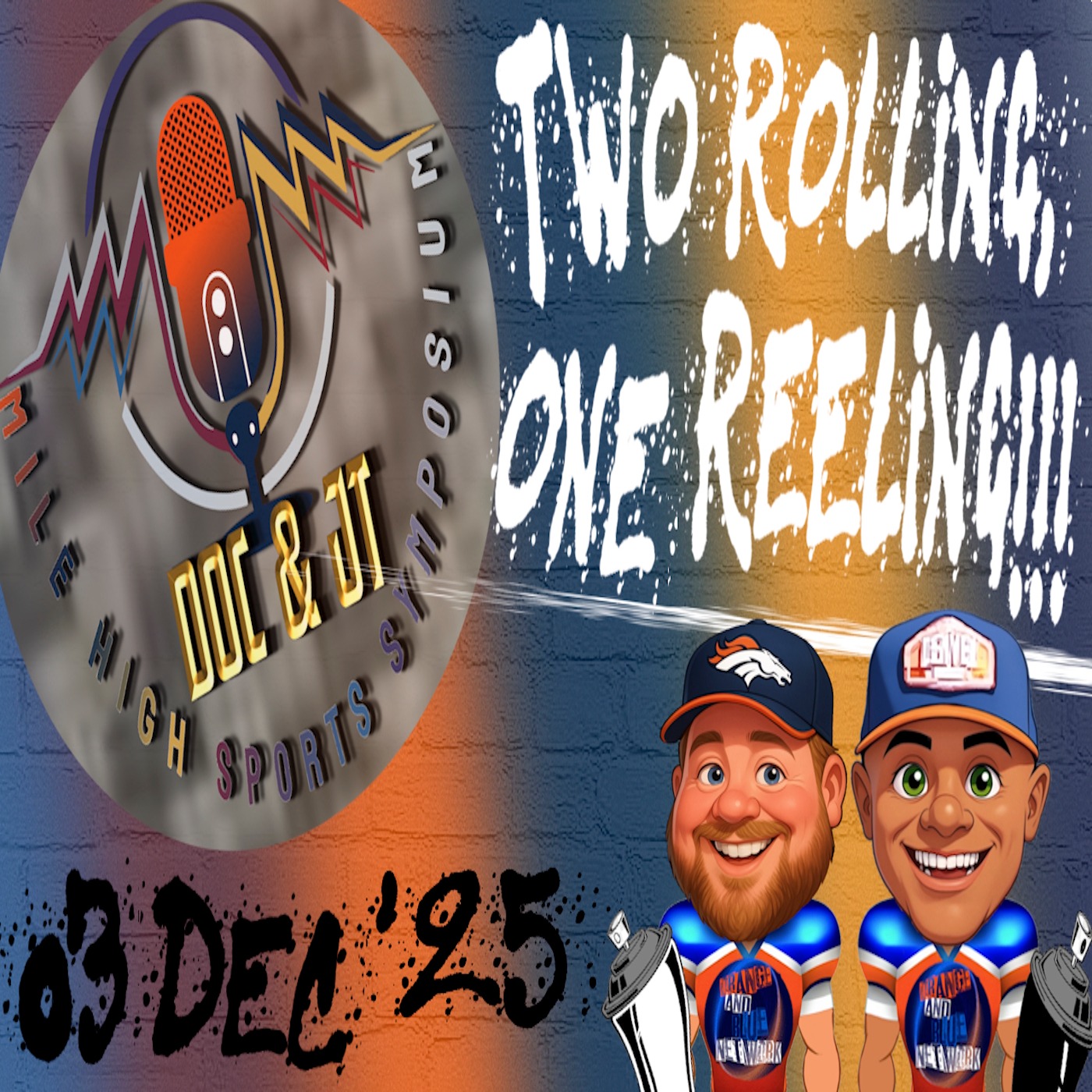 Two Rolling, One Reeling!!! | MILE HIGH SPORTS SYMPOSIUM episode artwork