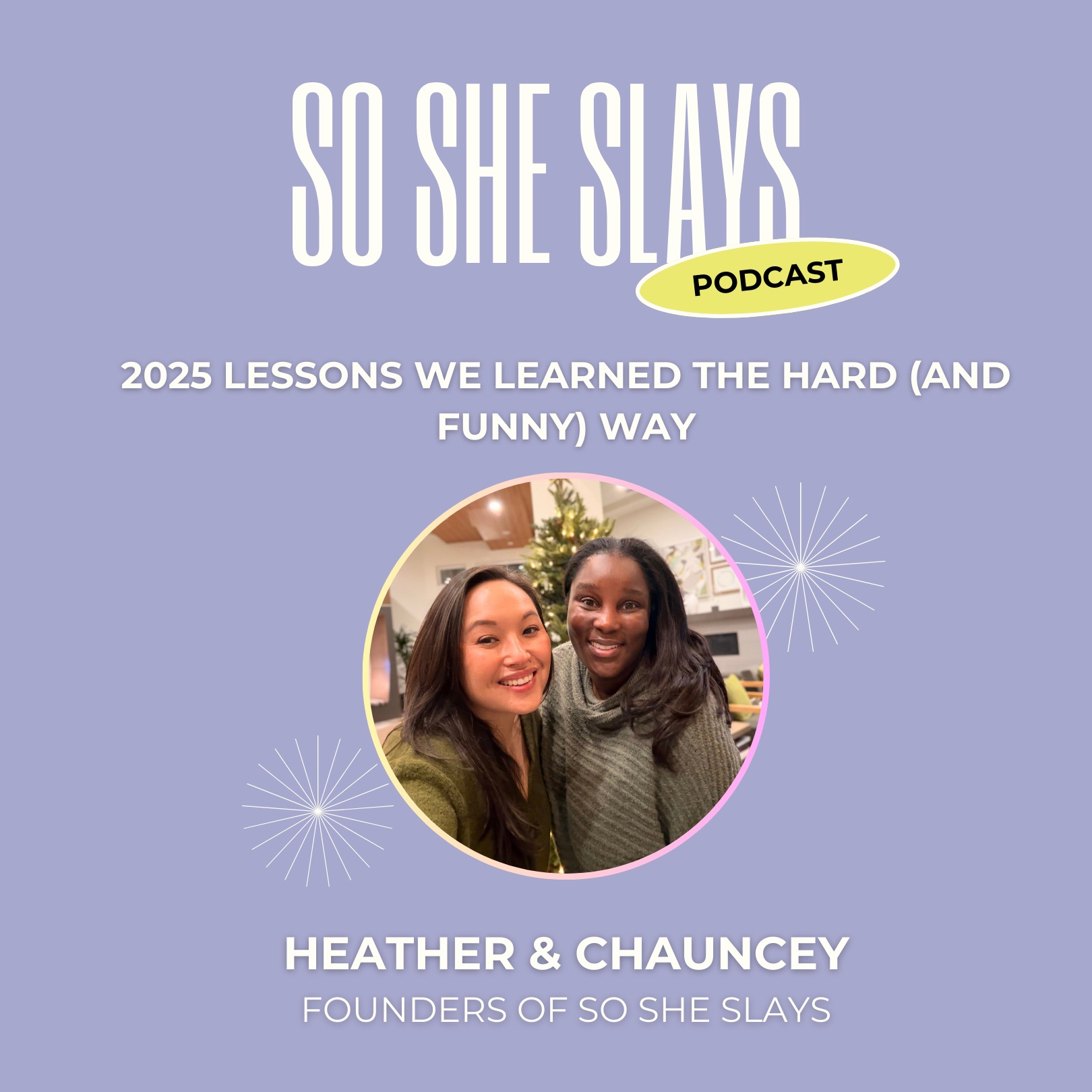 2025 Lessons We Learned the Hard (and Funny) Way episode artwork