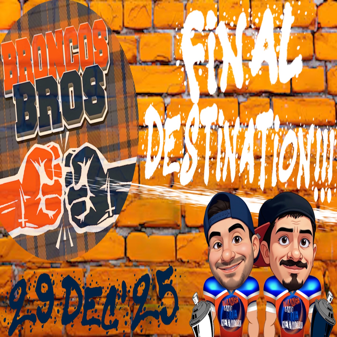 Final Destination!!! | BRONCOS BROS episode artwork