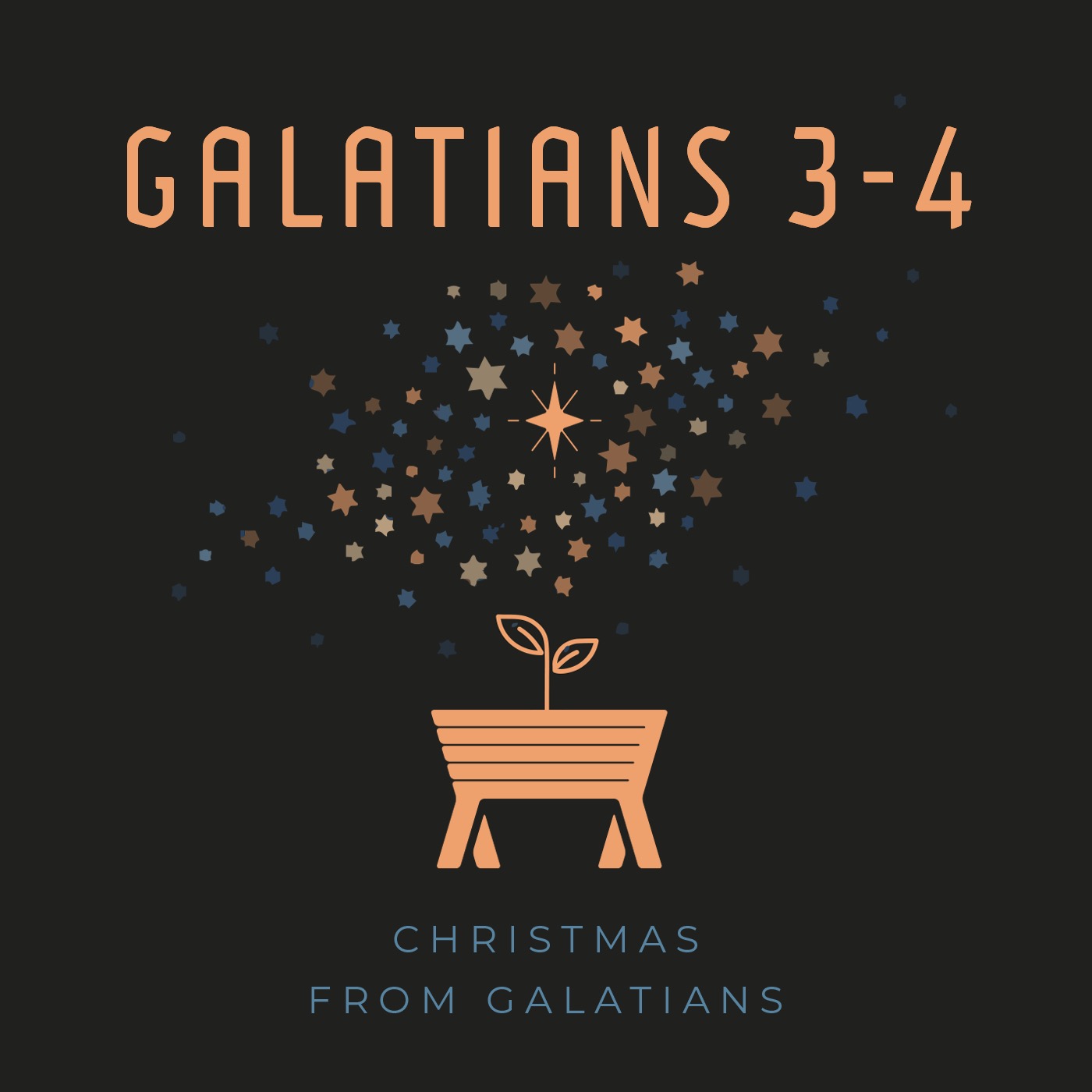 Christmas From Galatians: Before Christ Came