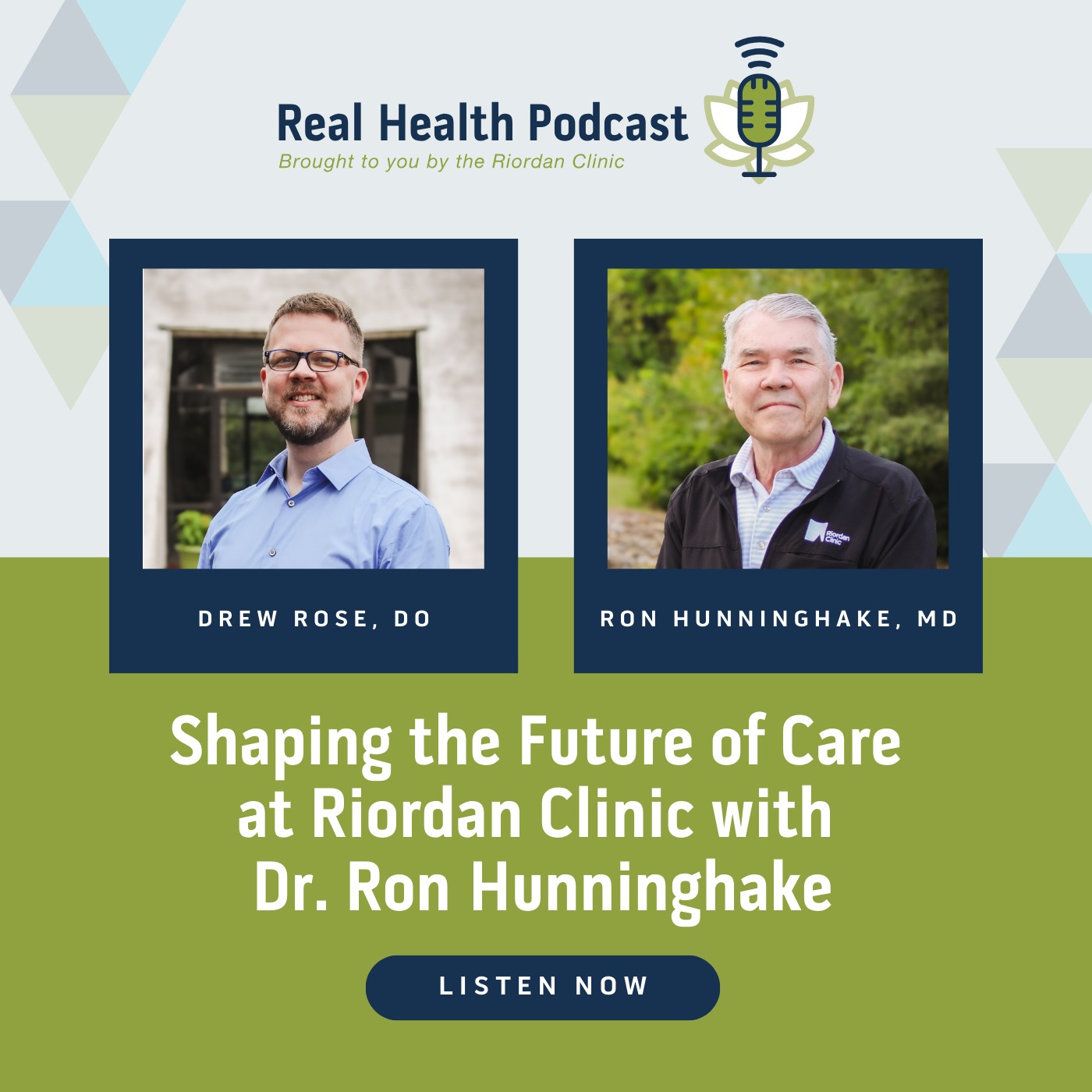Shaping the Future of Care at Riordan Clinic with Dr. Ron Hunninghake