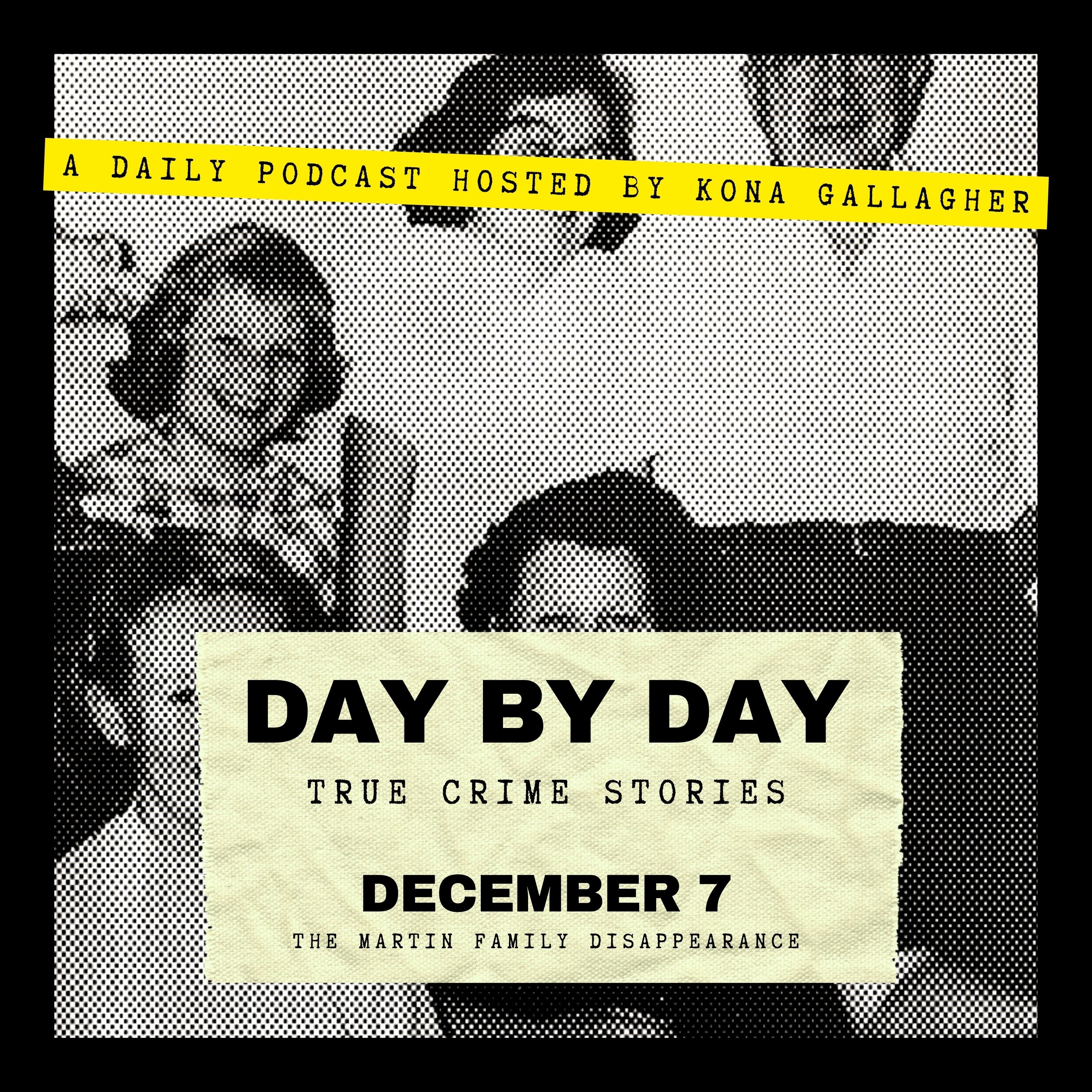 December 7 - The Martin Family Disappearance