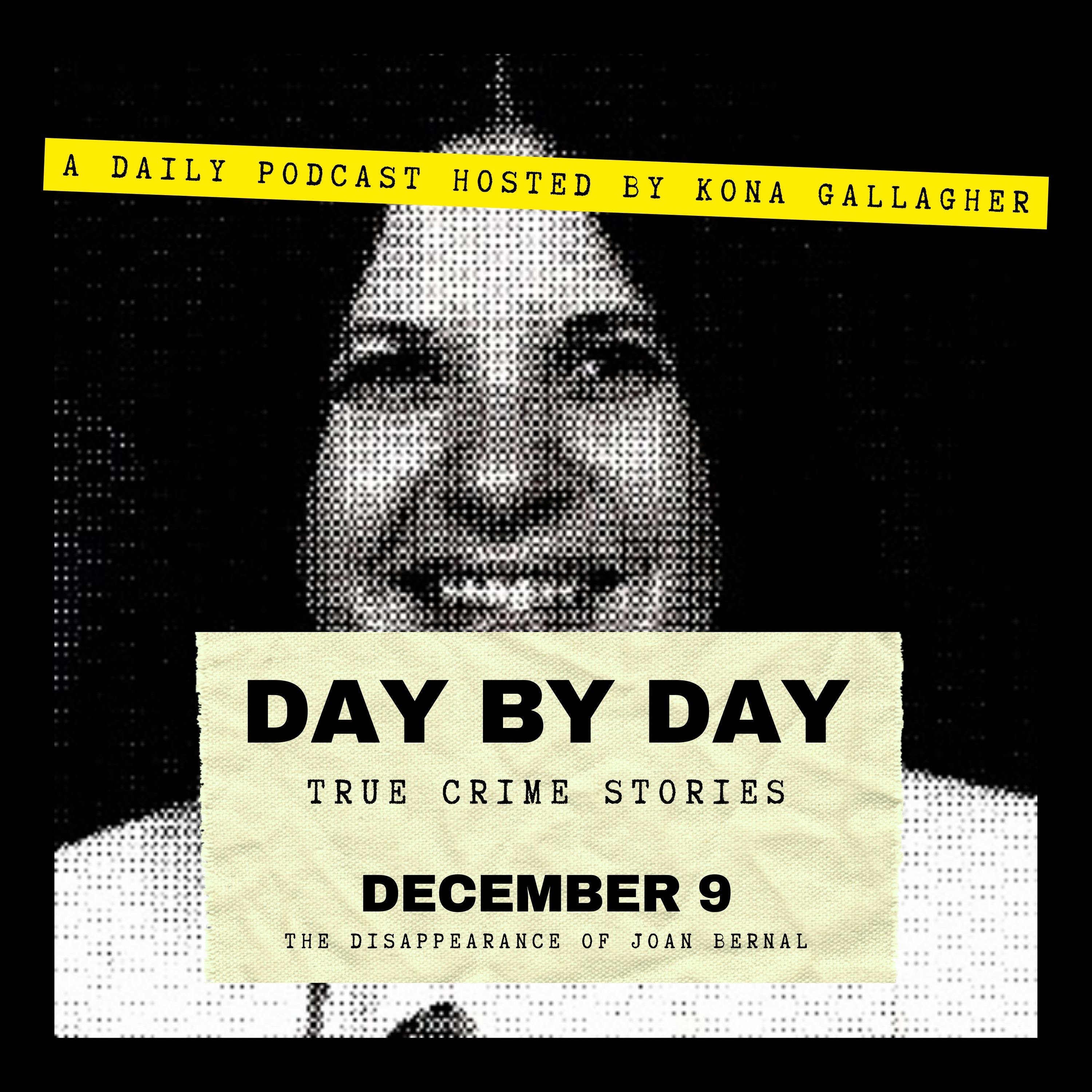 December 9 - The Disappearance of Joan Bernal