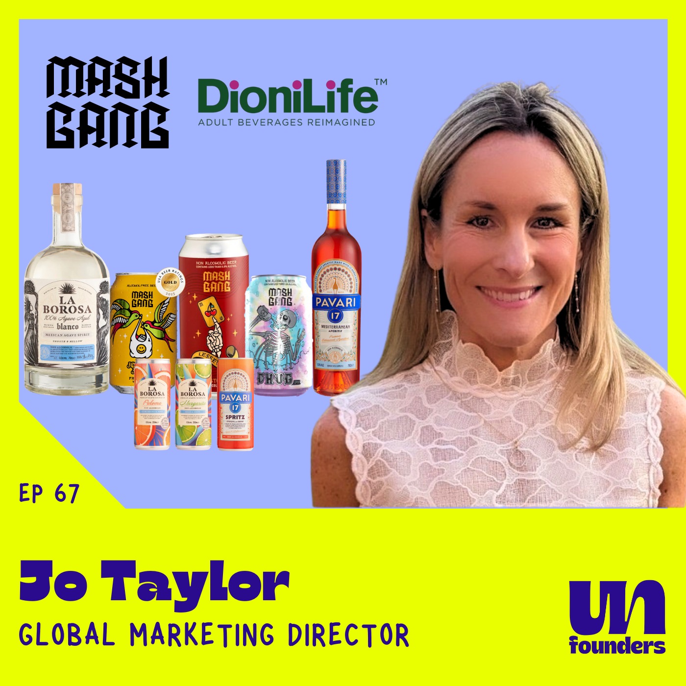 #67 - Jo Taylor - Dionilife (MASH GANG) - [Global Marketing Director]