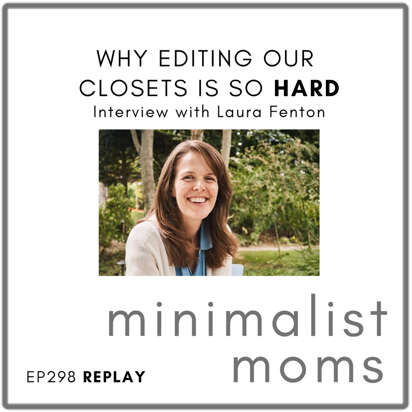 [REPLAY] Why Editing Our Closets Is So HARD | Laura Fenton