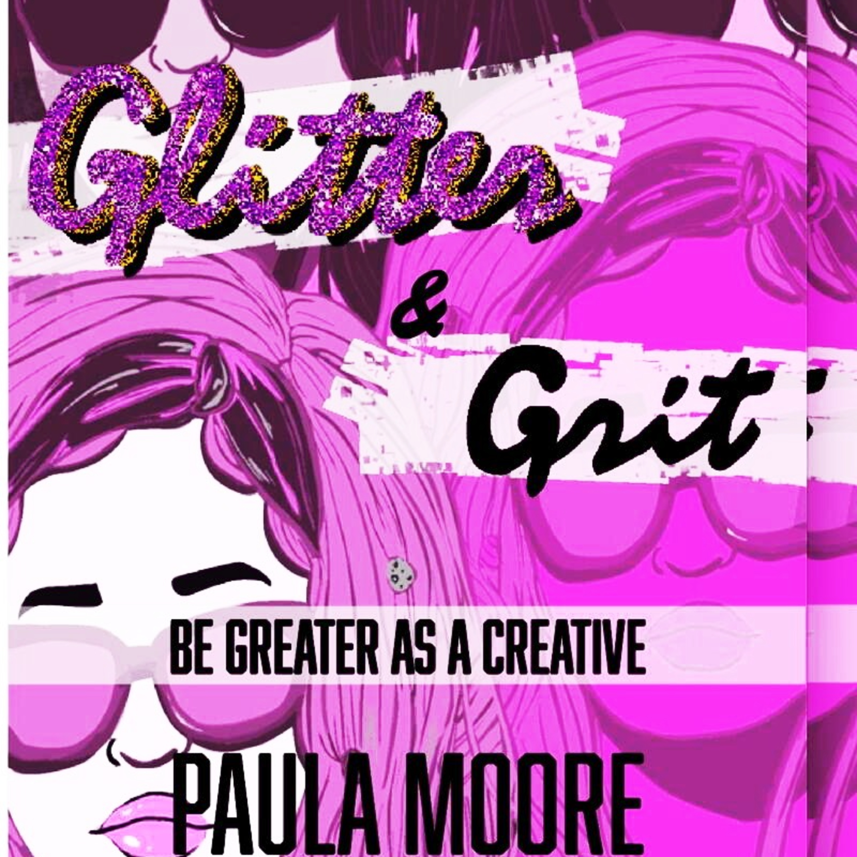Ep 208 Paula Moore author of Glitter & Grit talks music business and her new book! episode artwork