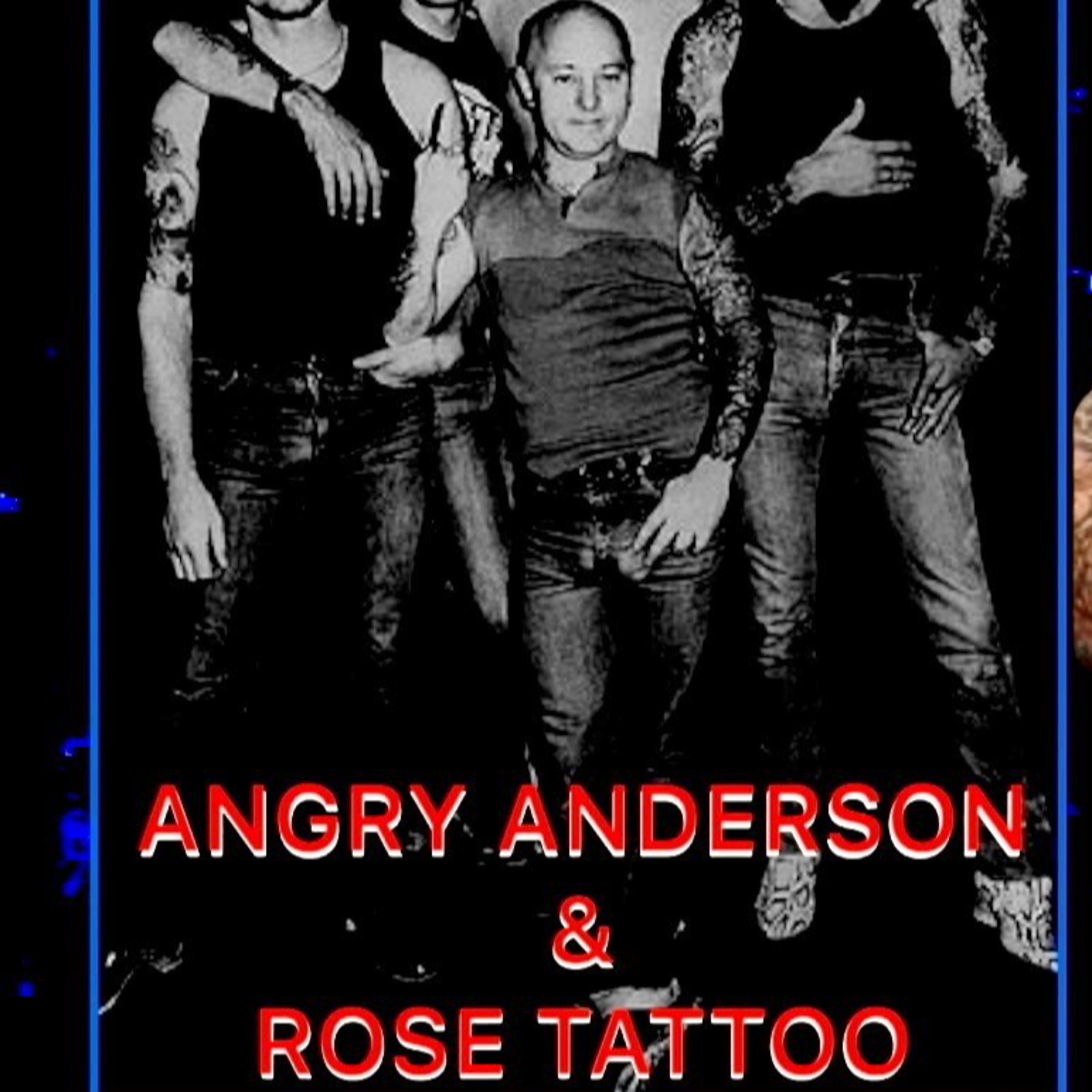 Ep 440 Angry Anderson of Rose Tattoo ... this is over 5 hrs of interviews we have done together! episode artwork