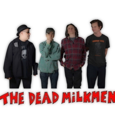 Ep 276 The Dead Milkmen: Dean on New Music, Re Issues & Playing Live! episode artwork