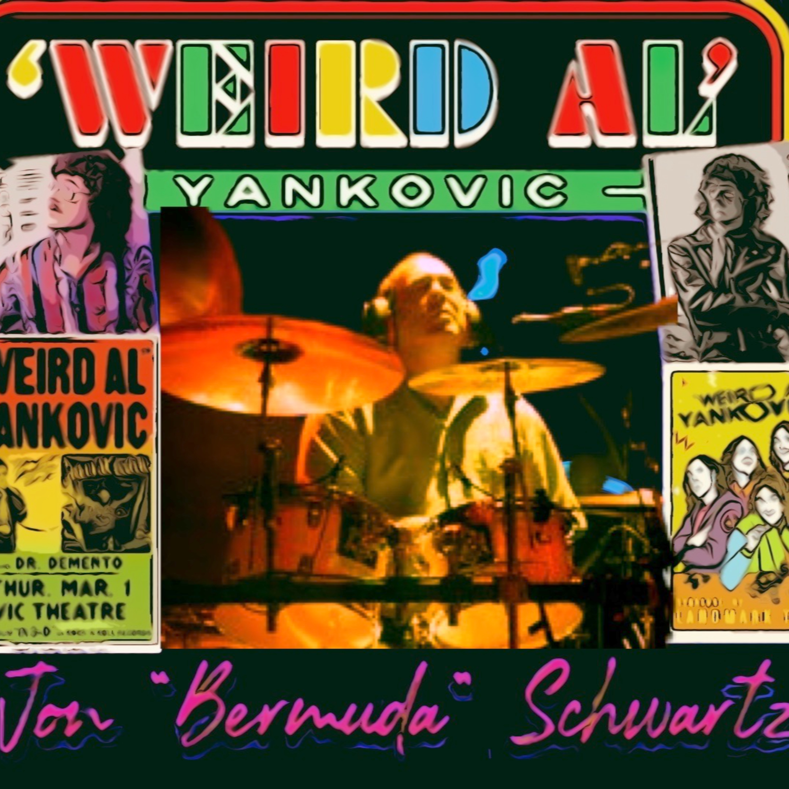 Ep 387 Jon "Bermuda" Schwartz drummer for Weird Al on touring, Al, Photos and band history episode artwork