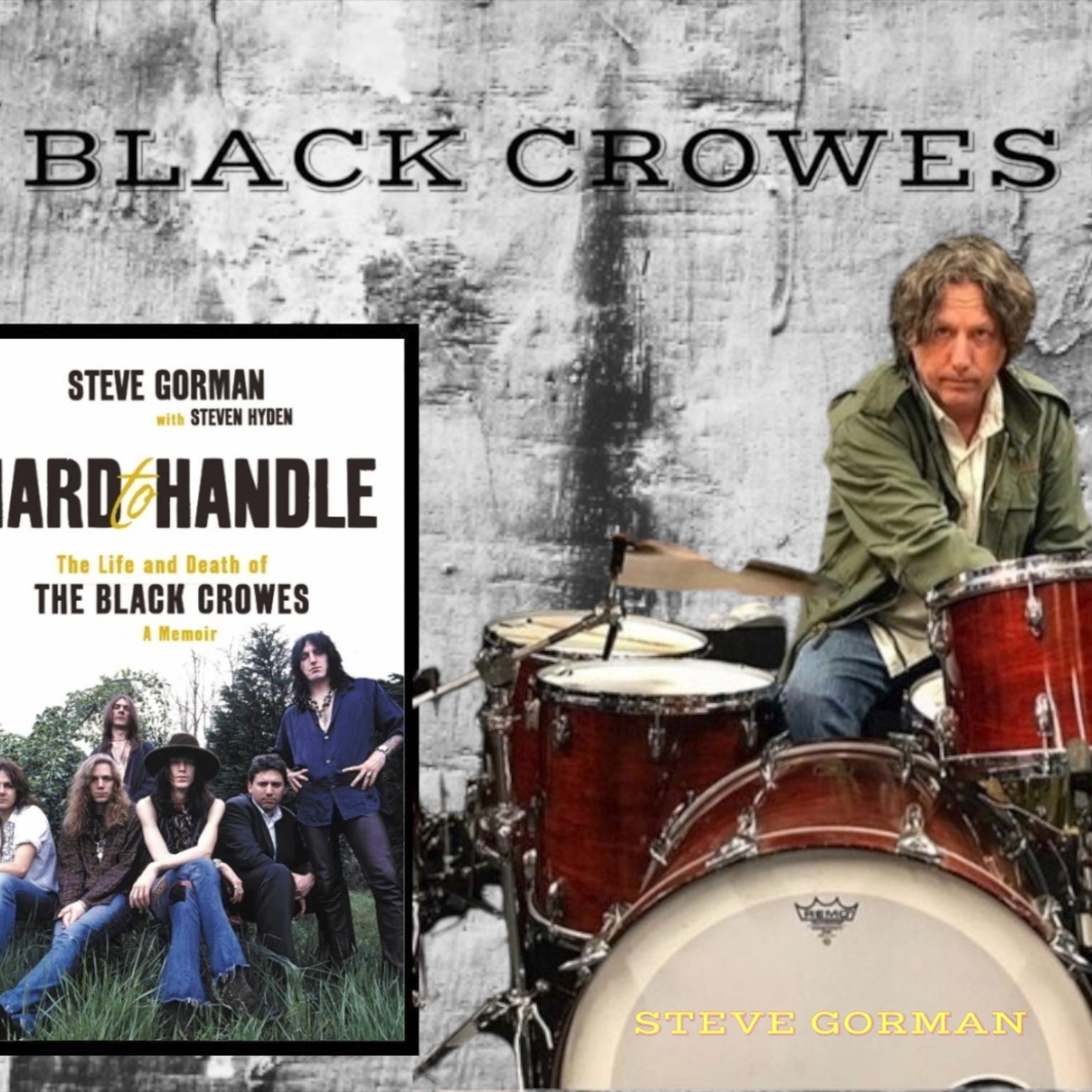 Ep 307 Steve Gorman on his Black Crowes Book (tells stories), Trigger Hippy & his radio show. episode artwork