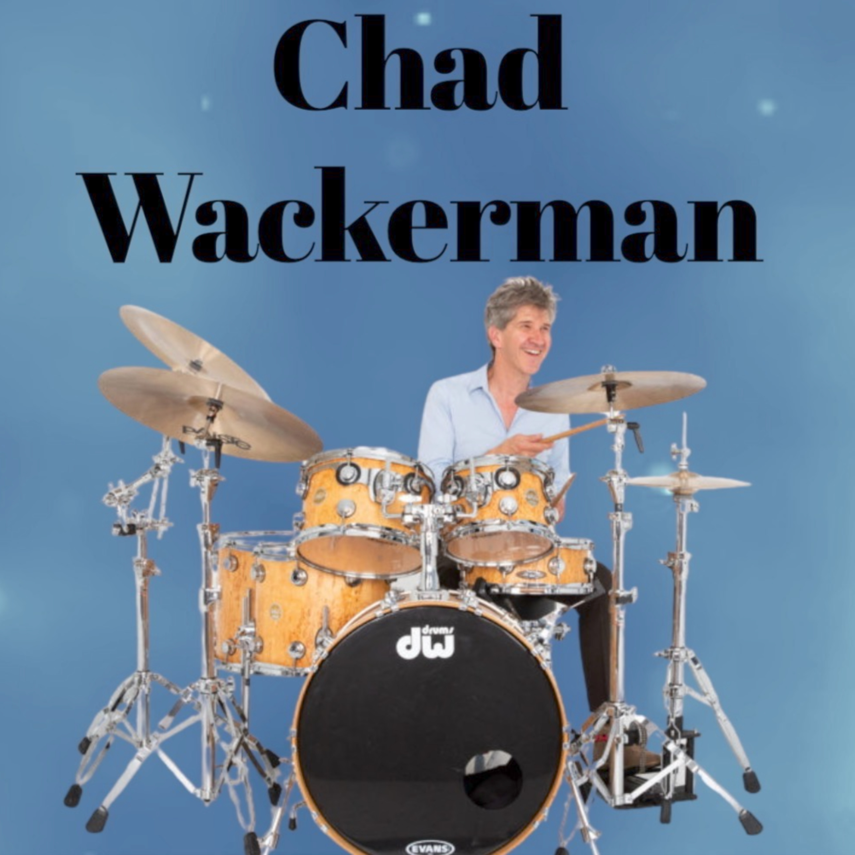 Ep 357 Chad Wackerman - Drumming from Holdsworth to Zappa & everyone in between! episode artwork