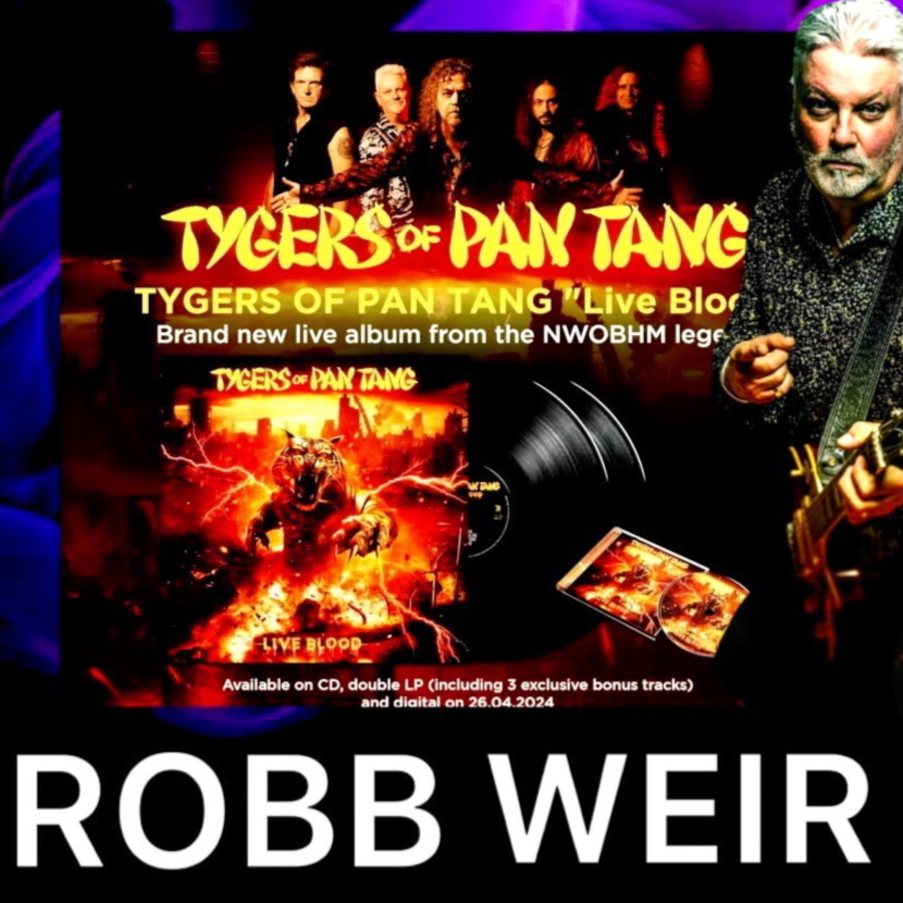 Ep 463 Tygers of Pan Tang’s Robb Weir on their career spanning new live album titled “Live Blood” episode artwork