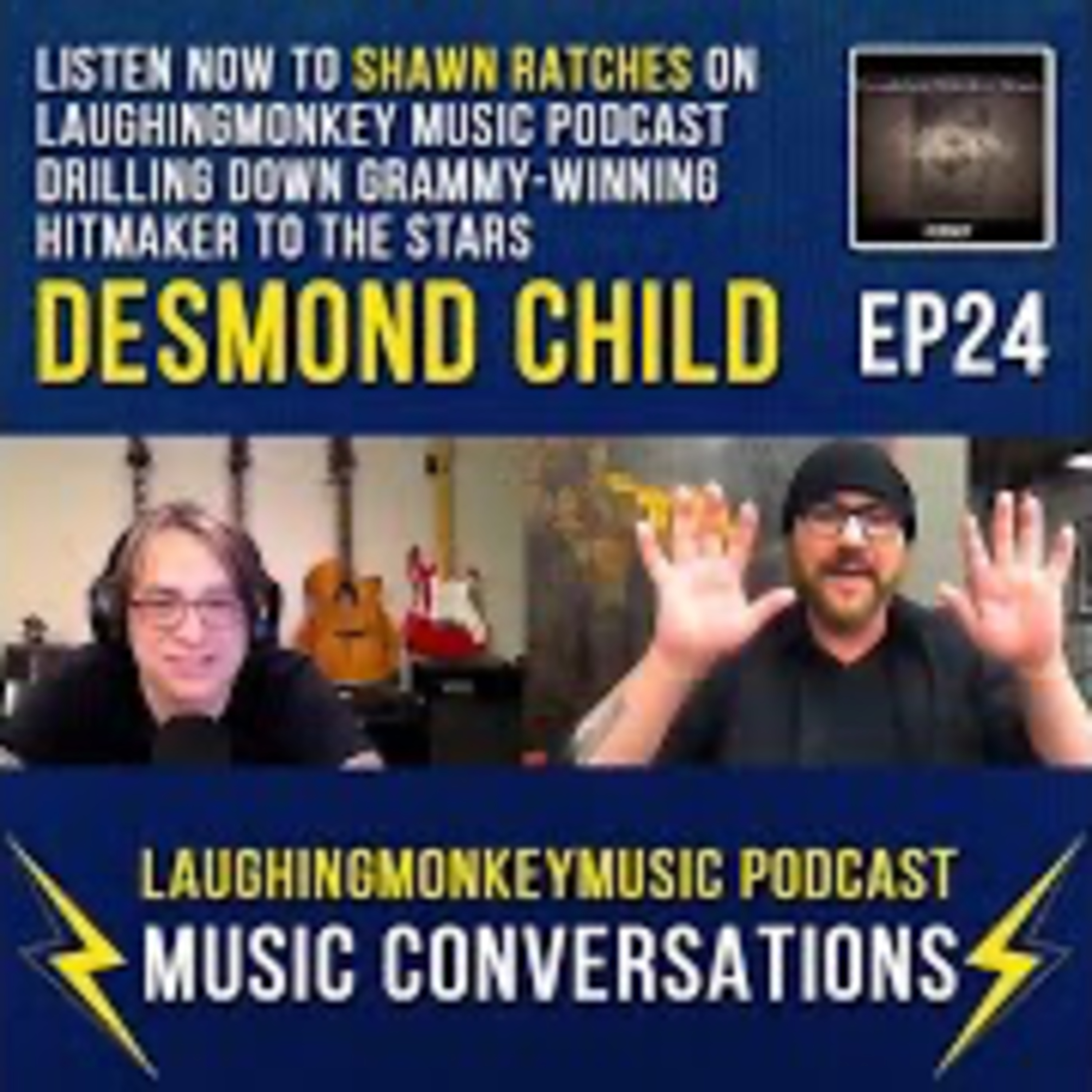 Ep 24 Desmond Child talks about Bon Jovi, KISS, Aerosmith and his hit songs! episode artwork