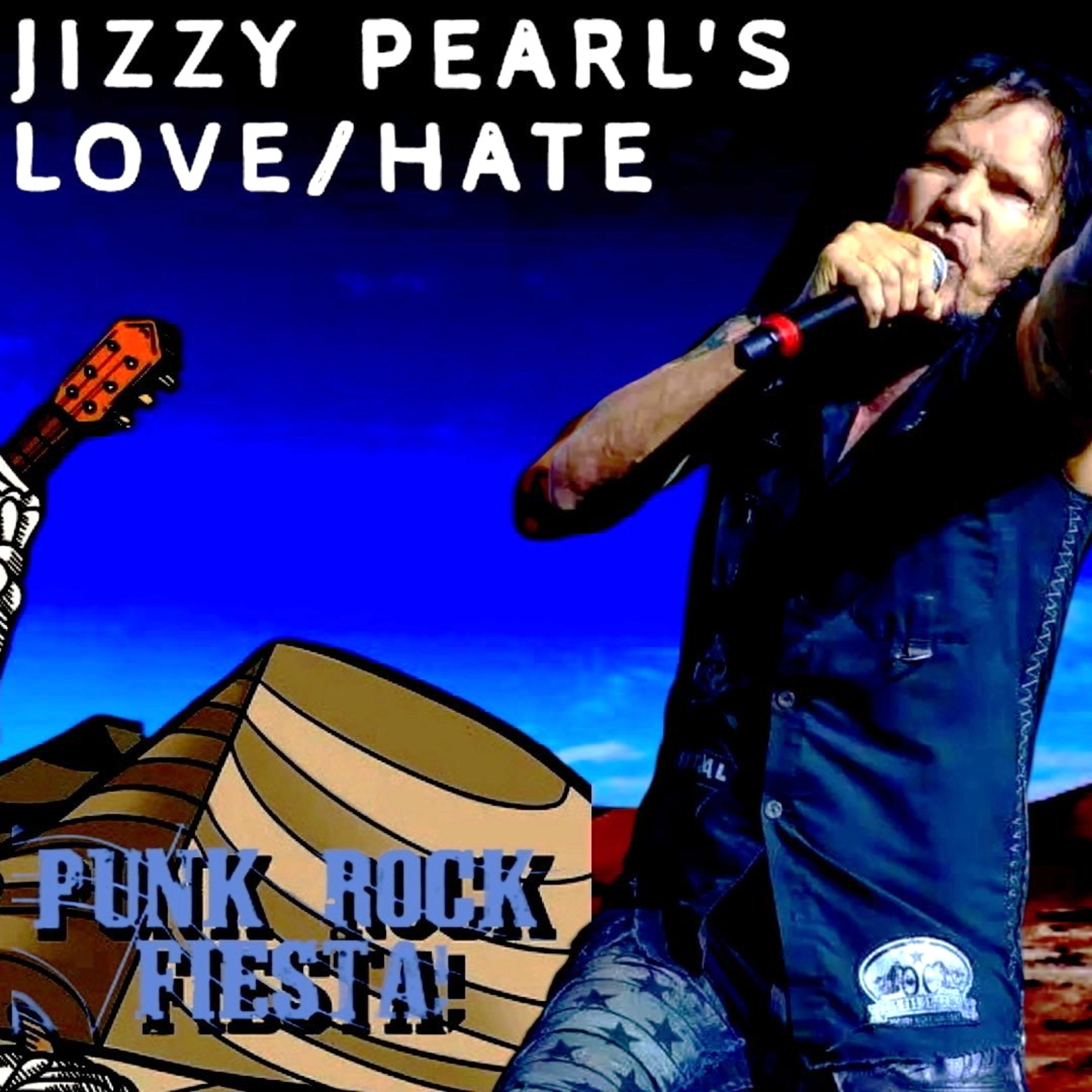 Ep 538 JIZZY PEARL: LOVE/HATE on new album Punk Rock Fiesta and the Blackout in the Red Room tour! episode artwork