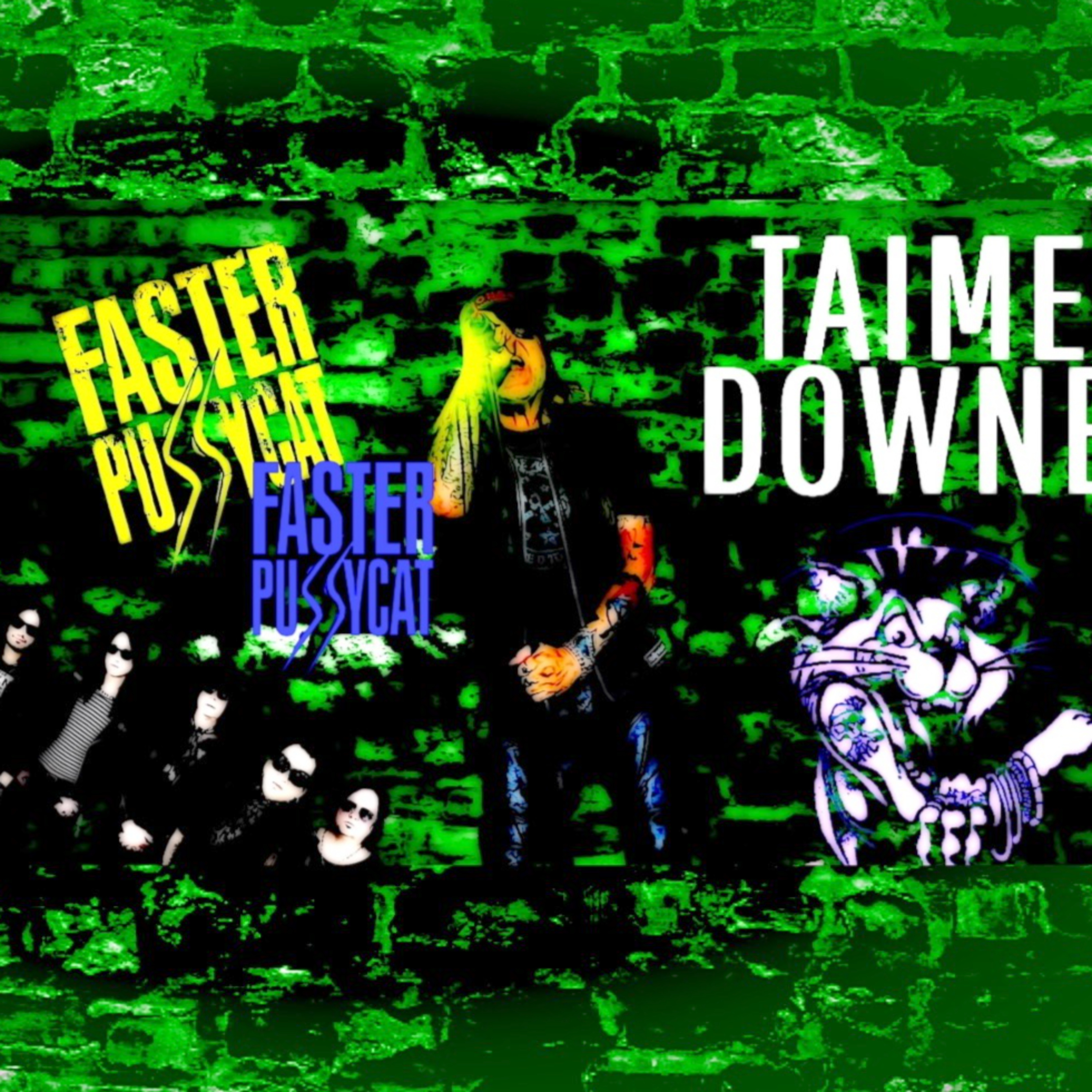 Ep 415 Taime Downe of Faster Pussycat has 2 songs coming out and a auto biography in the works. episode artwork