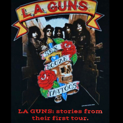 Ep 311 LA Guns: Their first tour (1985) and early stories told from their road manager Mike Cee. episode artwork