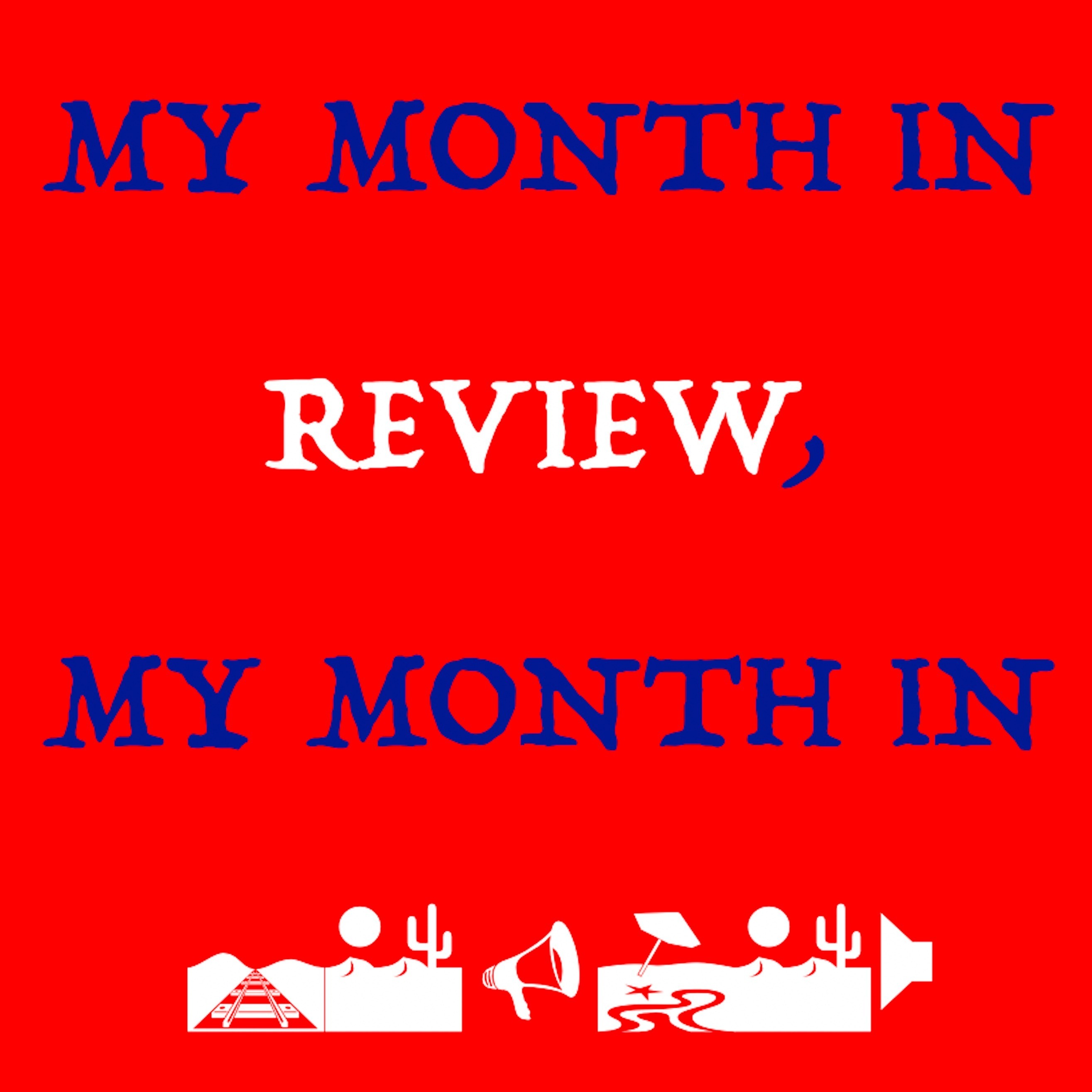 Episode 3 - December ~ My Month in Review