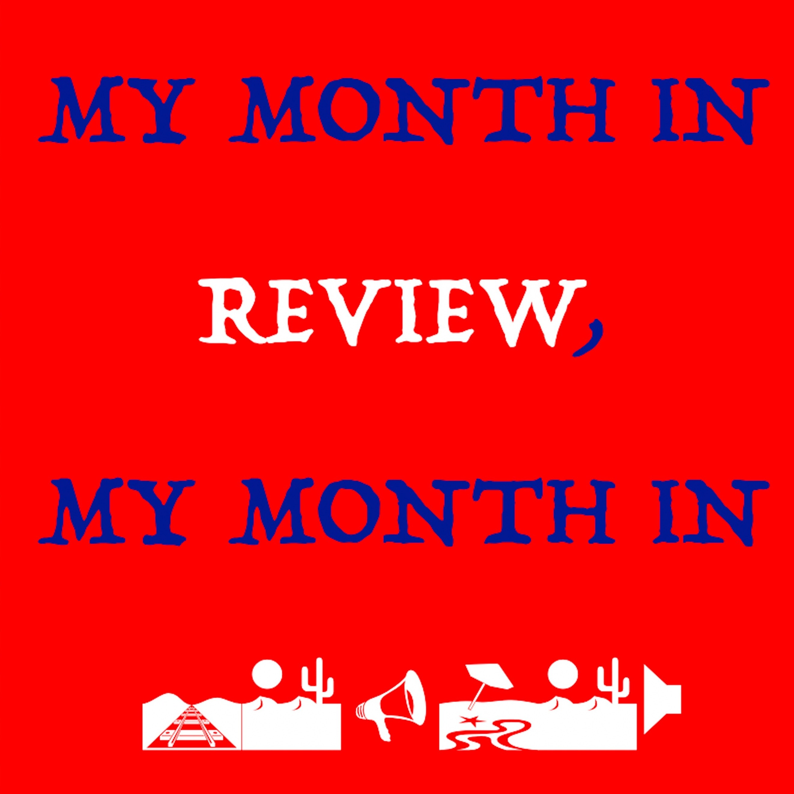 Episode 2 - December ~ My Month in Review