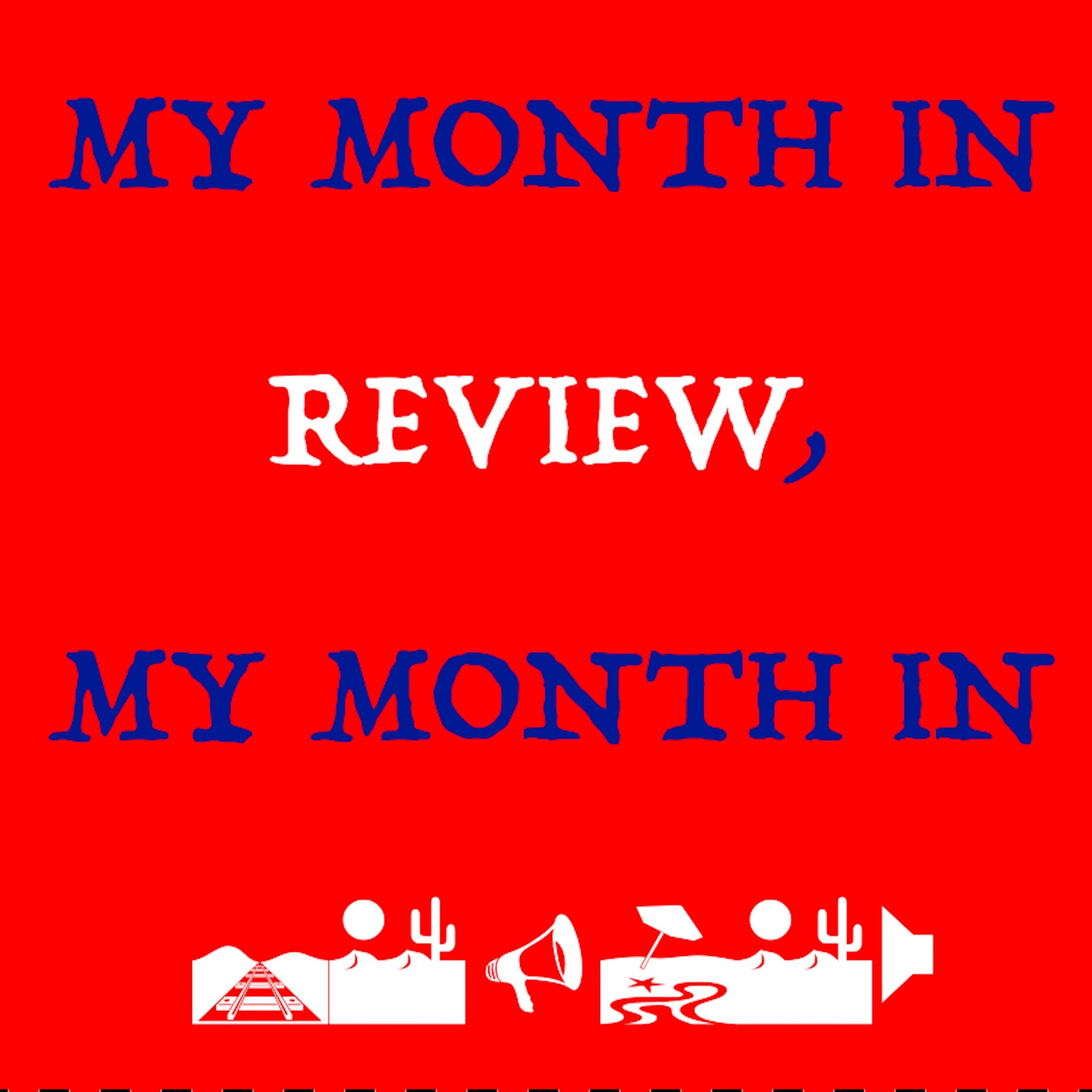 Episode 4 - December ~ My Month in Review