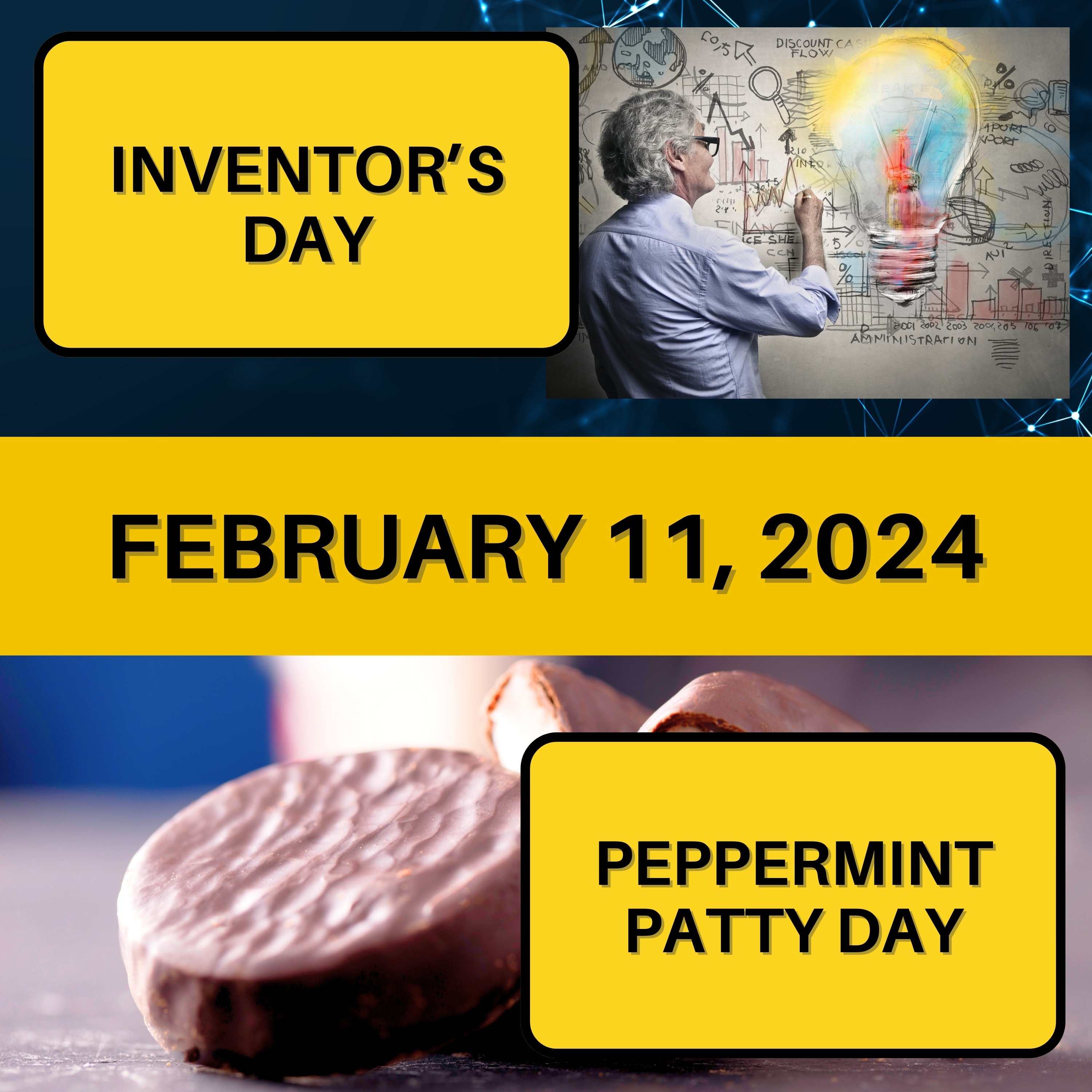 National Inventors' Day & National Peppermint Patty Day
