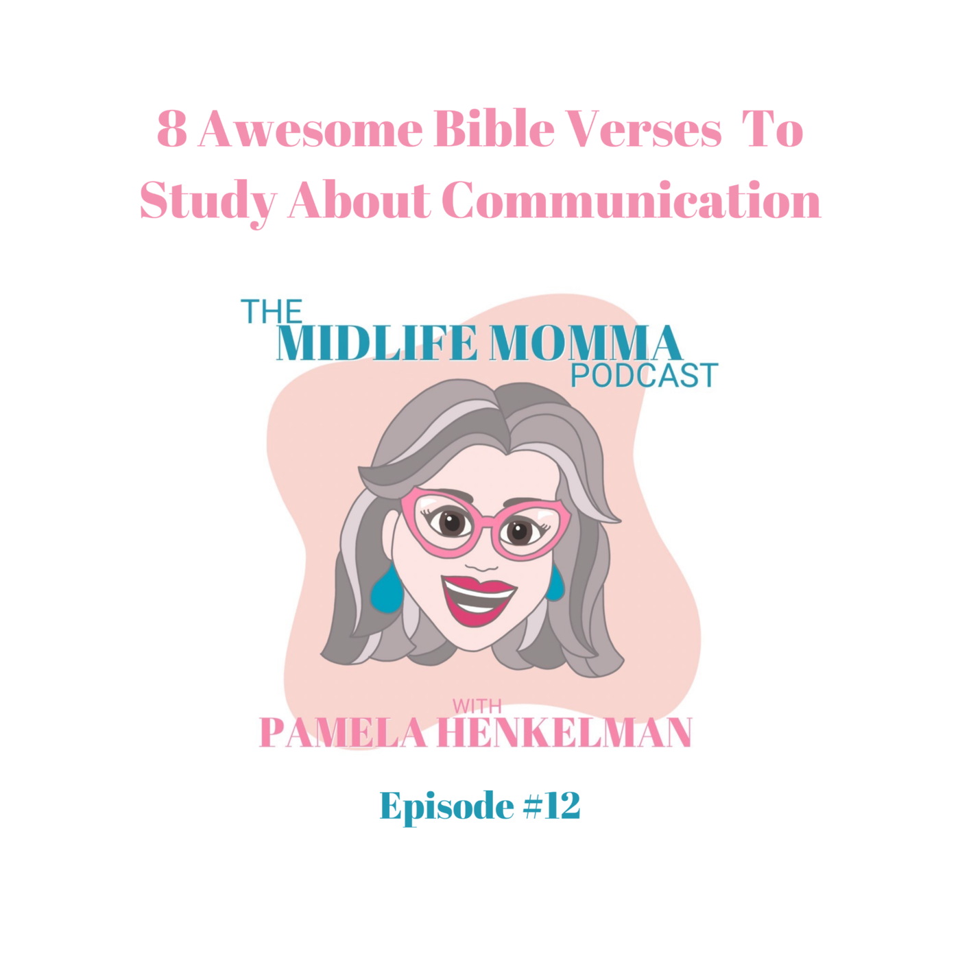 12. Eight Awesome Bible Verses To Study About Communication