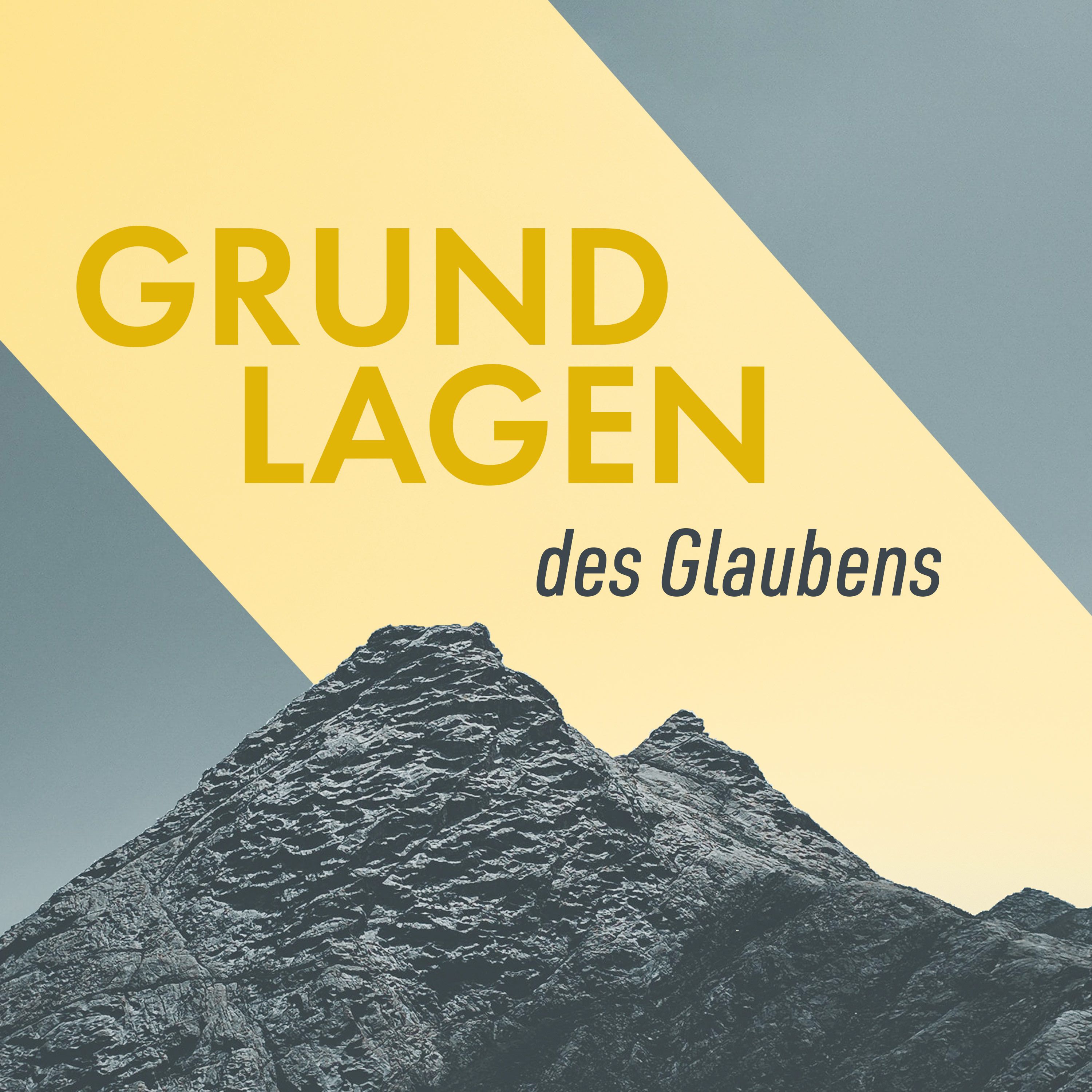 Grundlagen des Glaubens - Lektion 1: Einführung in die Bibel episode artwork