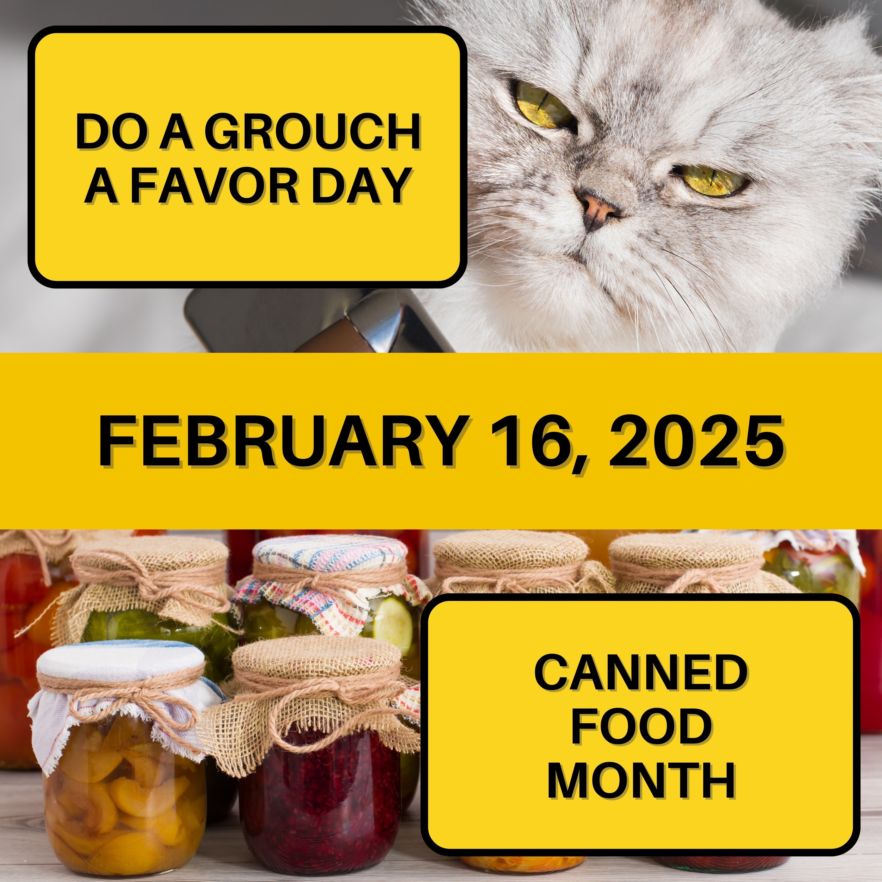 Do a Grouch a Favor Day & Canned Food Month