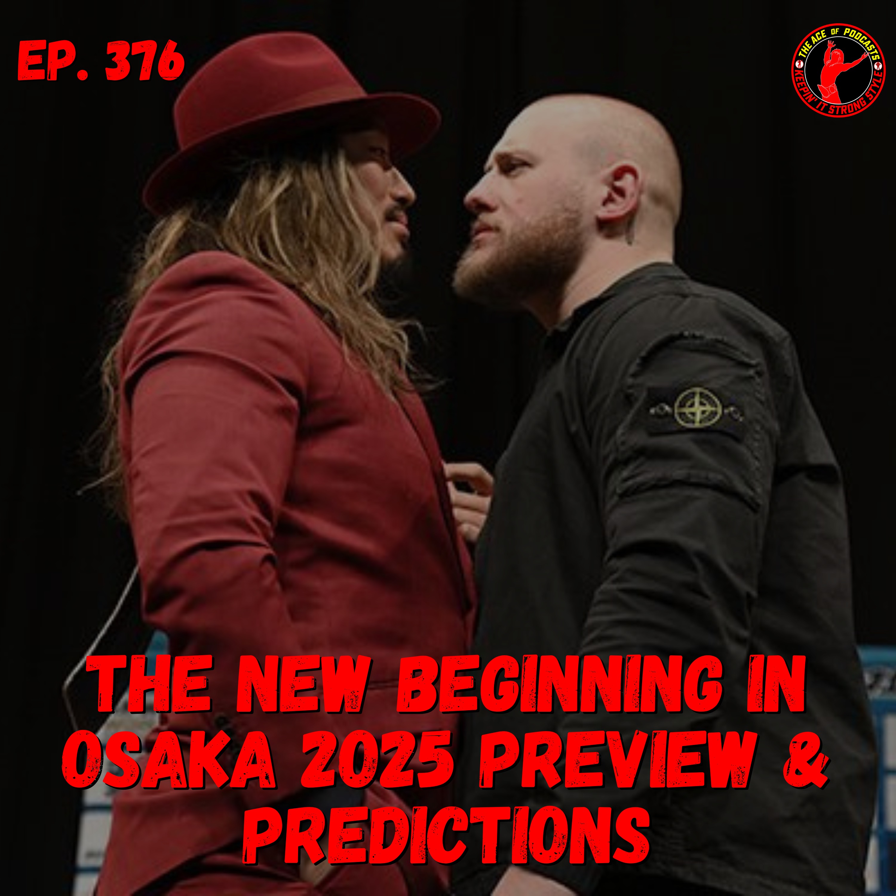Keepin' It Strong Style - EP 376 - The New Beginning in Osaka 2025 Preview & Predictions