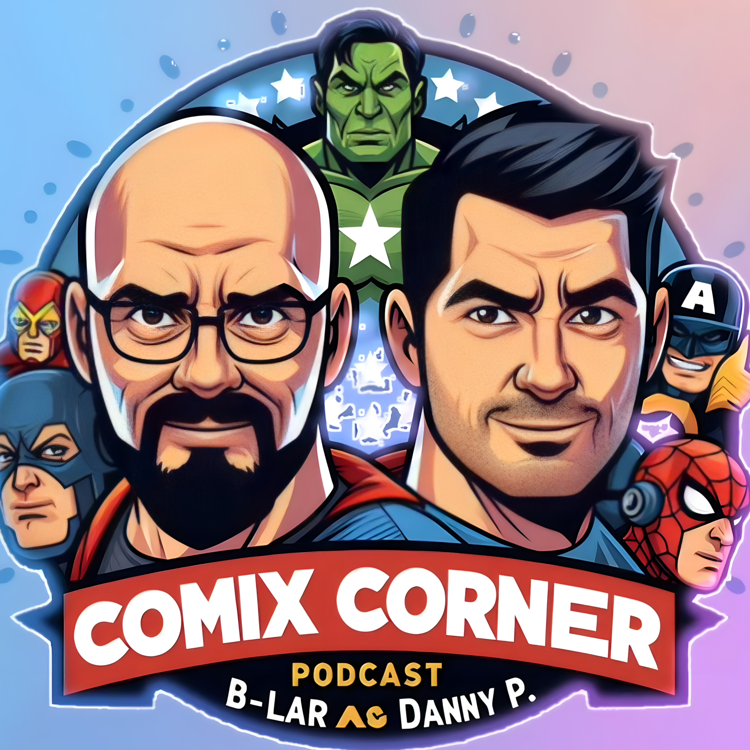 Comix Corner with B-Lar and Danny P - Issue 25 - Silver Anniversary Episode with Sean Hronek