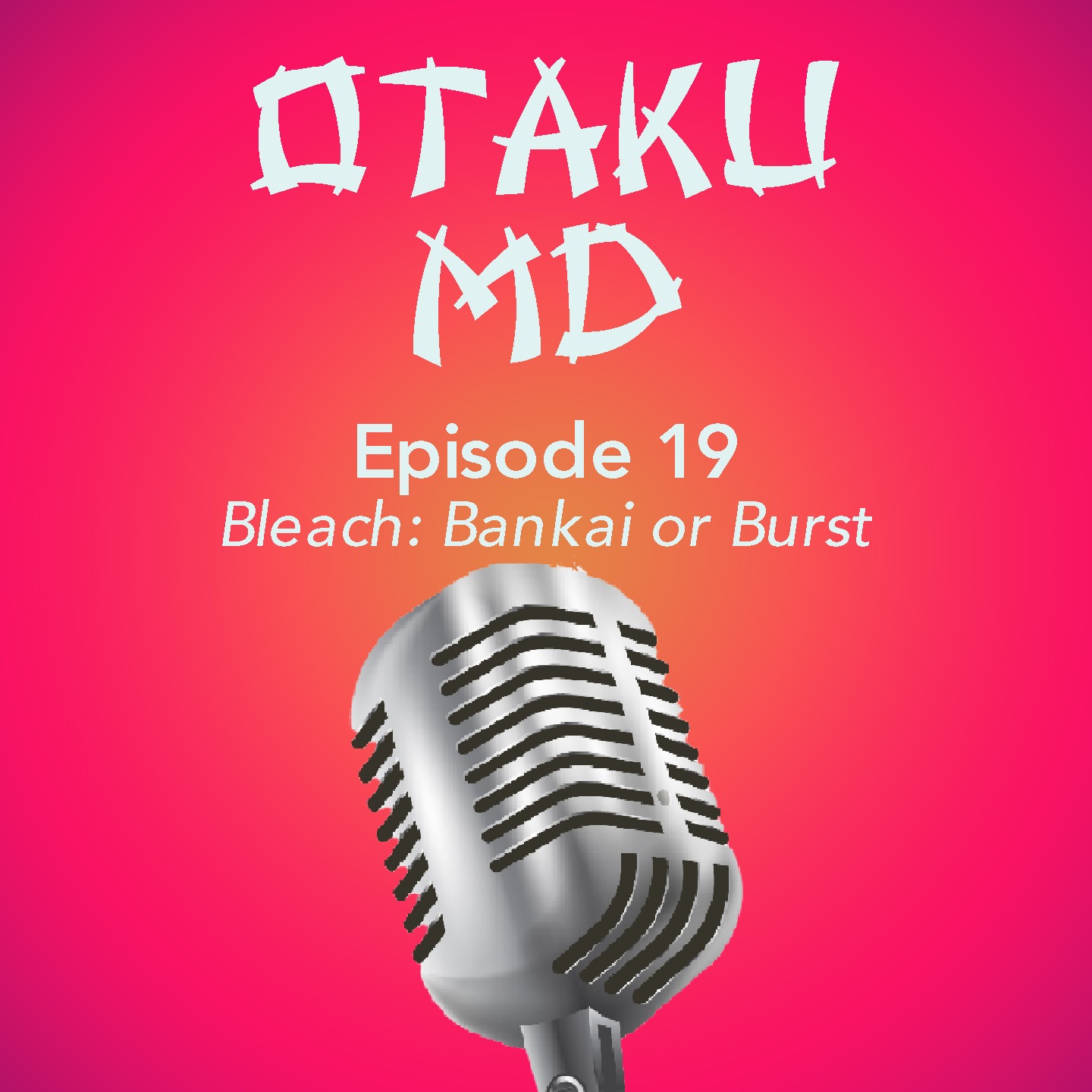 Bleach: Bankai or Burst episode artwork