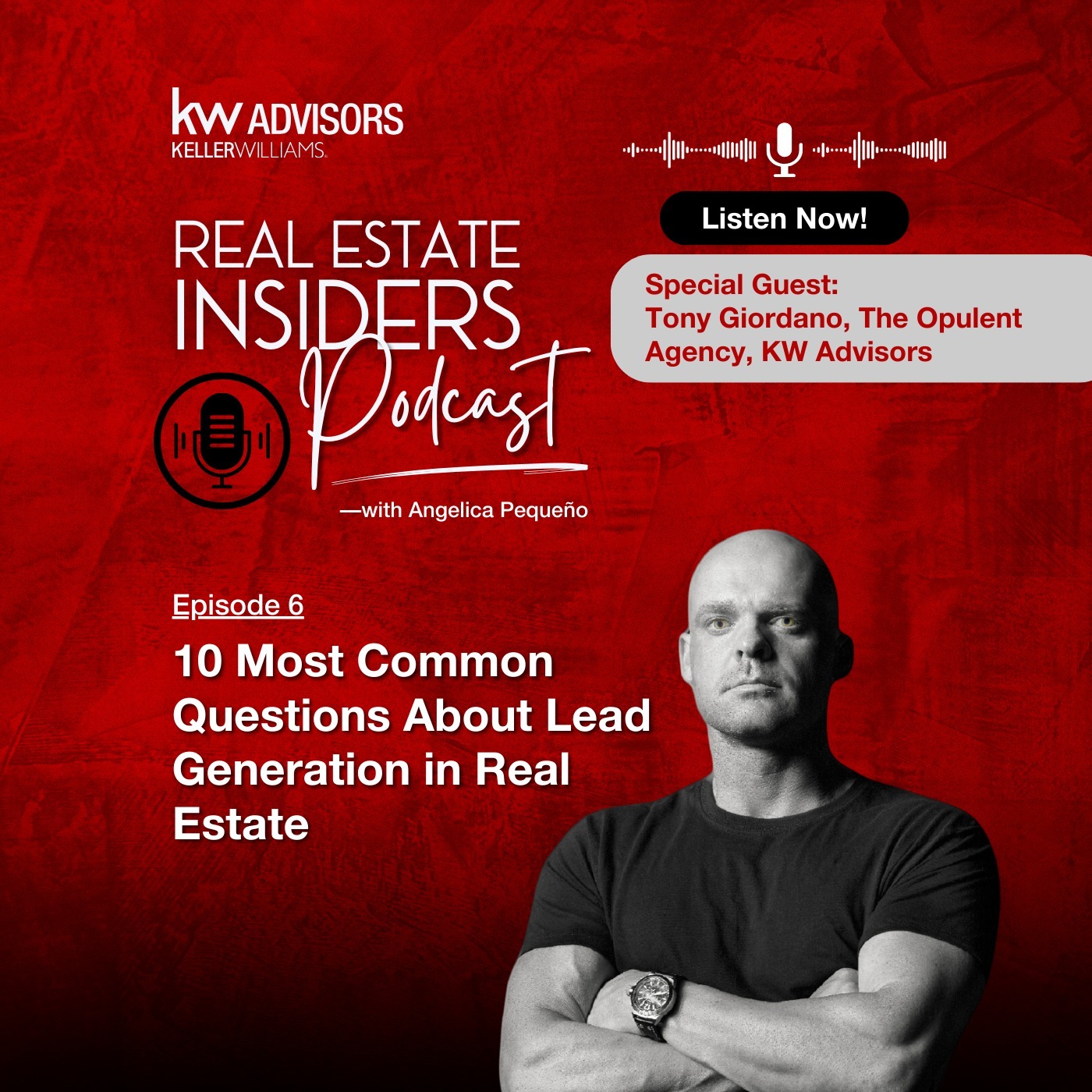 Ep 6: Tony Giordano: 10 Most Common Questions About Lead Generation in Real Estate episode artwork