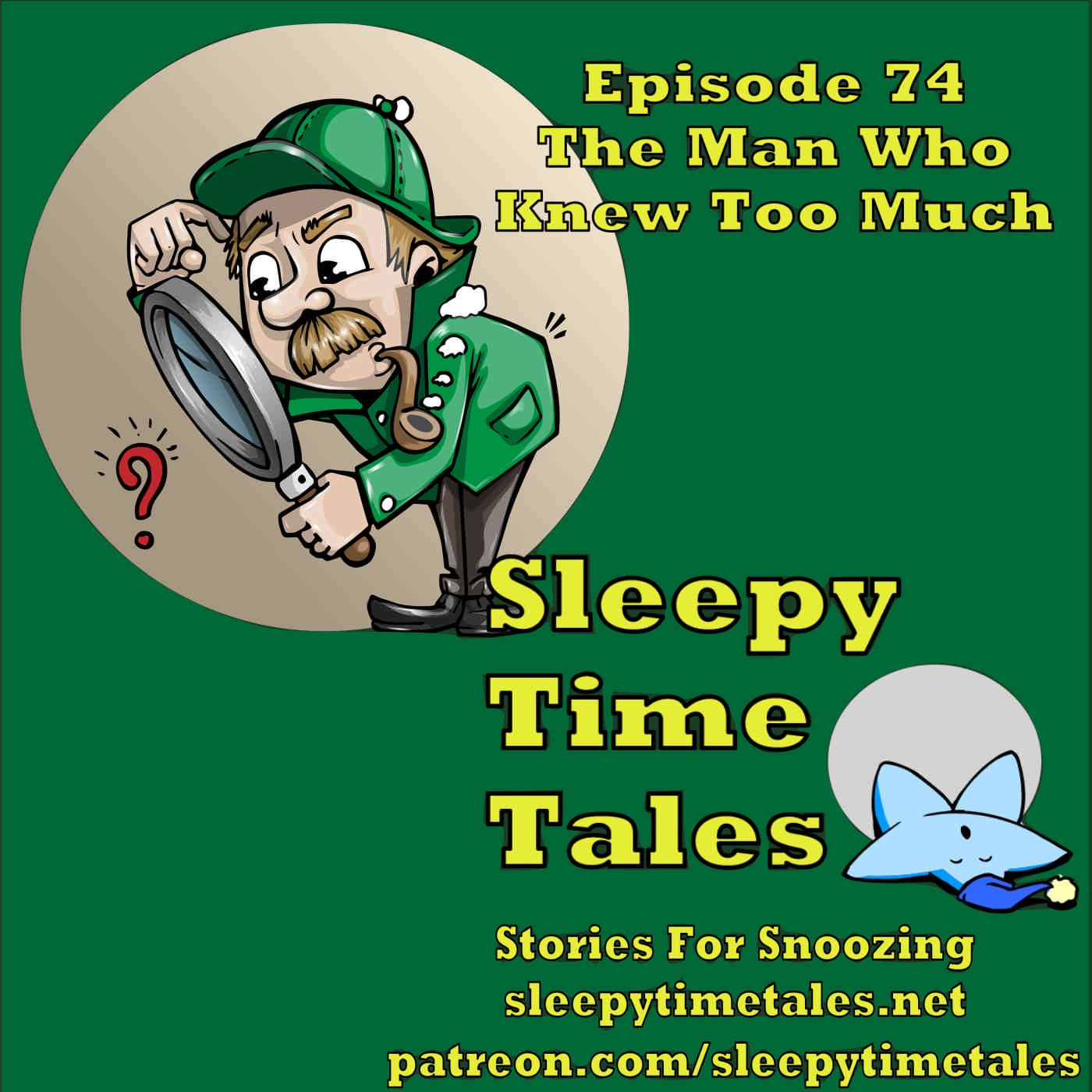 074 – The Man Who Knew Too Much – A Bedtime Story