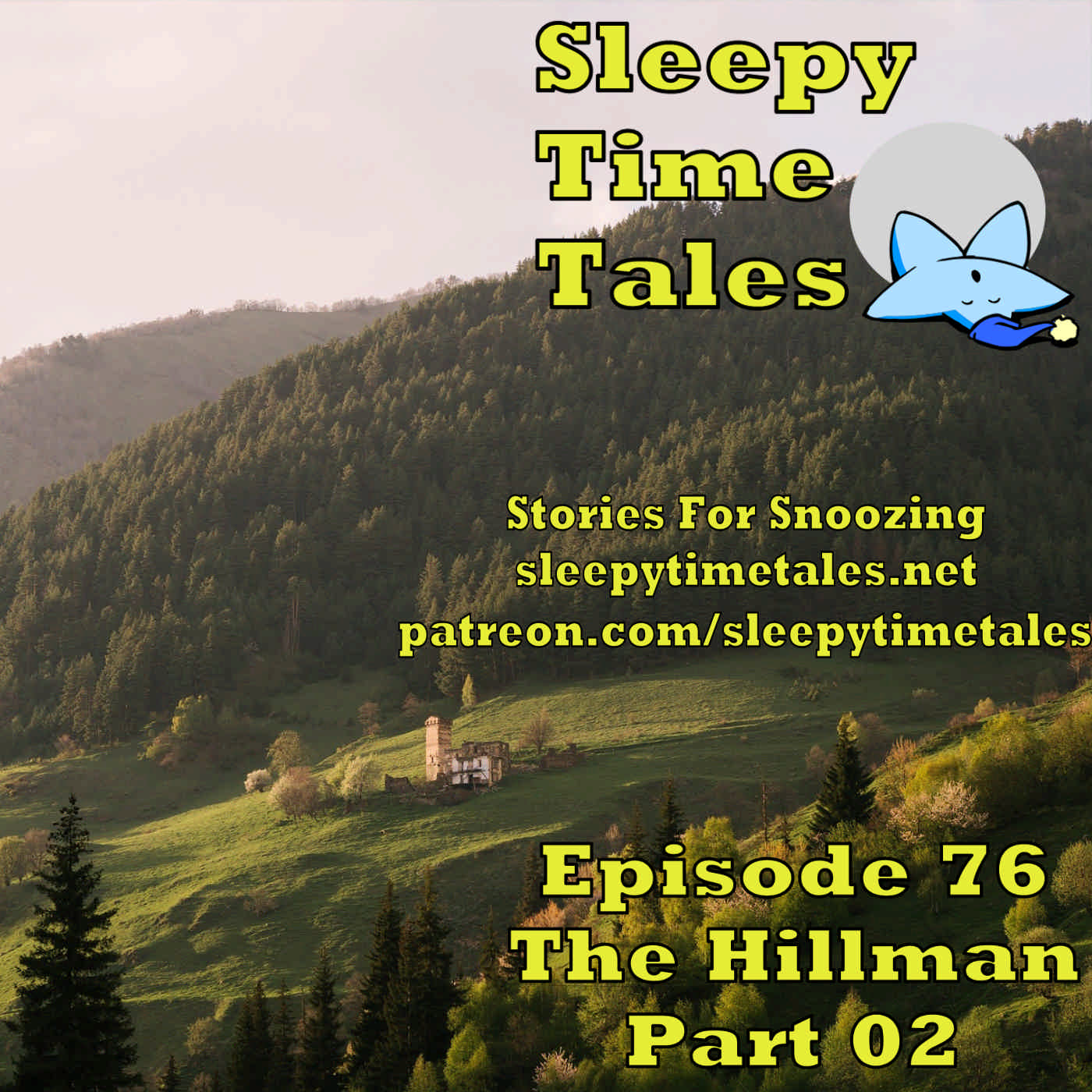 076 – Let's get to sleep with The Hillman Part 02