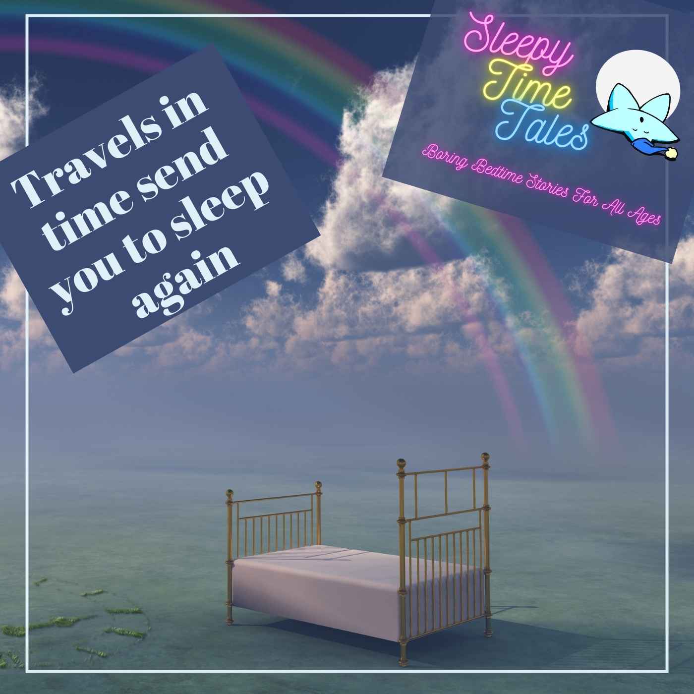Travels in Time Send You To Sleep Again