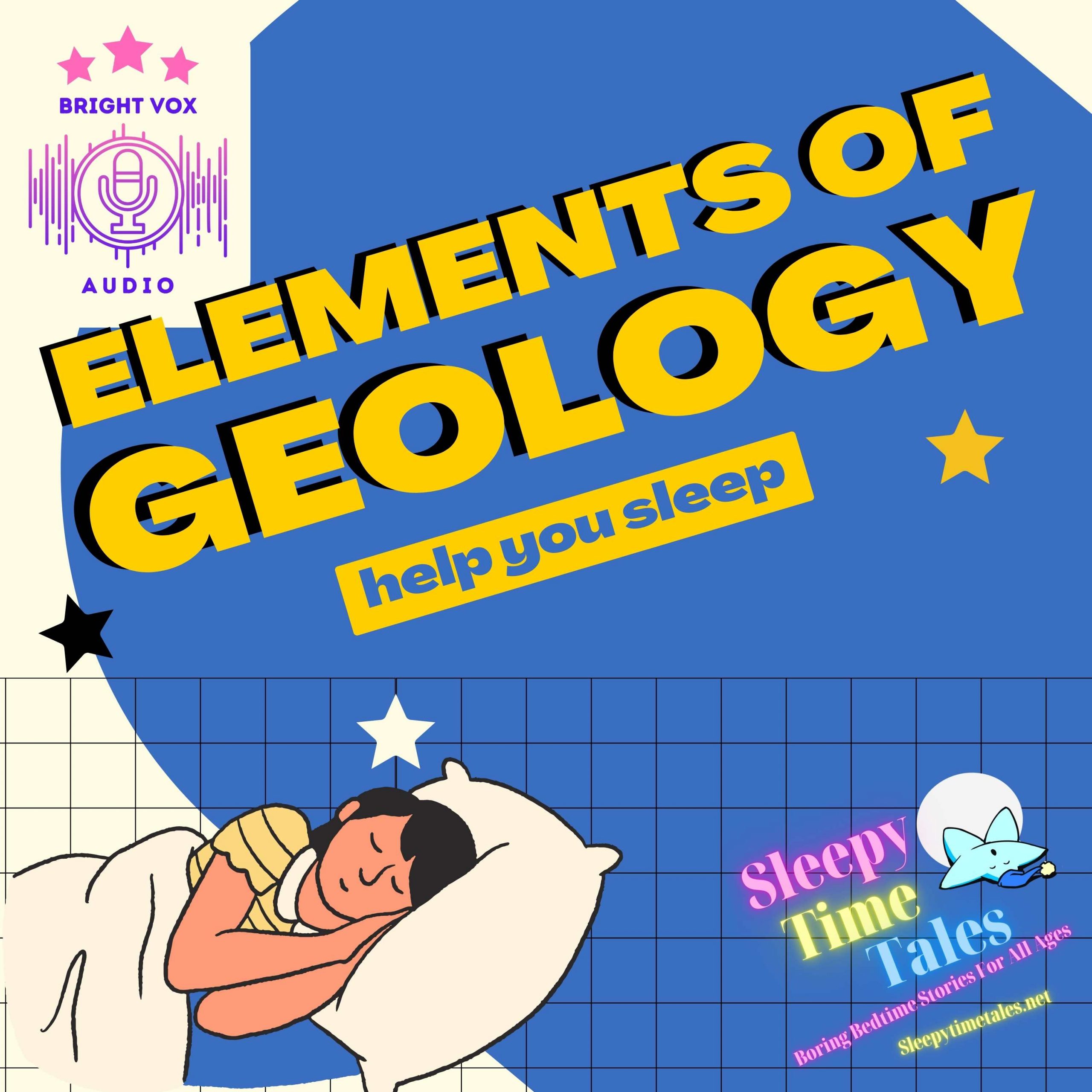 Elements of Geology Will Help you Sleep
