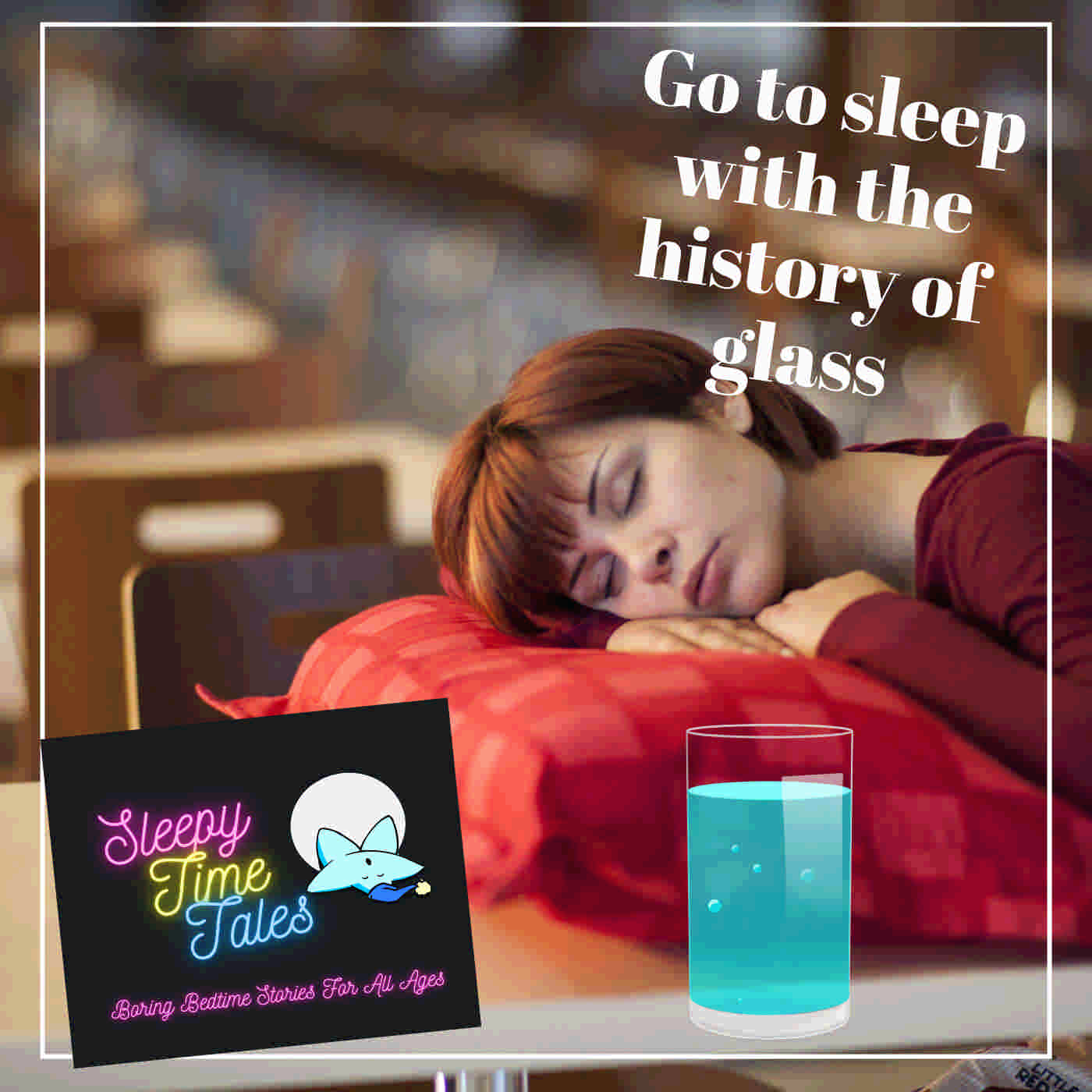 See Sleep Clearly with the History of Glass