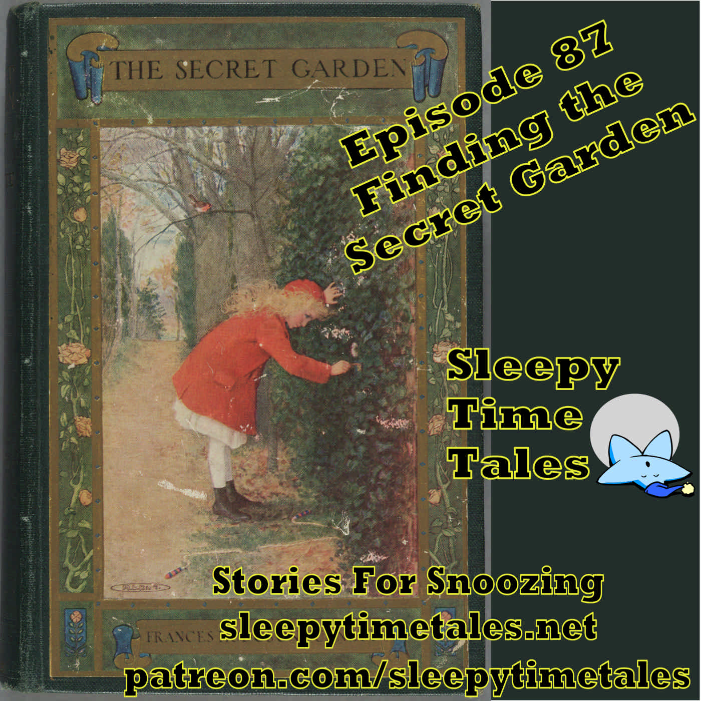 087 – Get a Snooze as we Continue to Explore the Secret Garden
