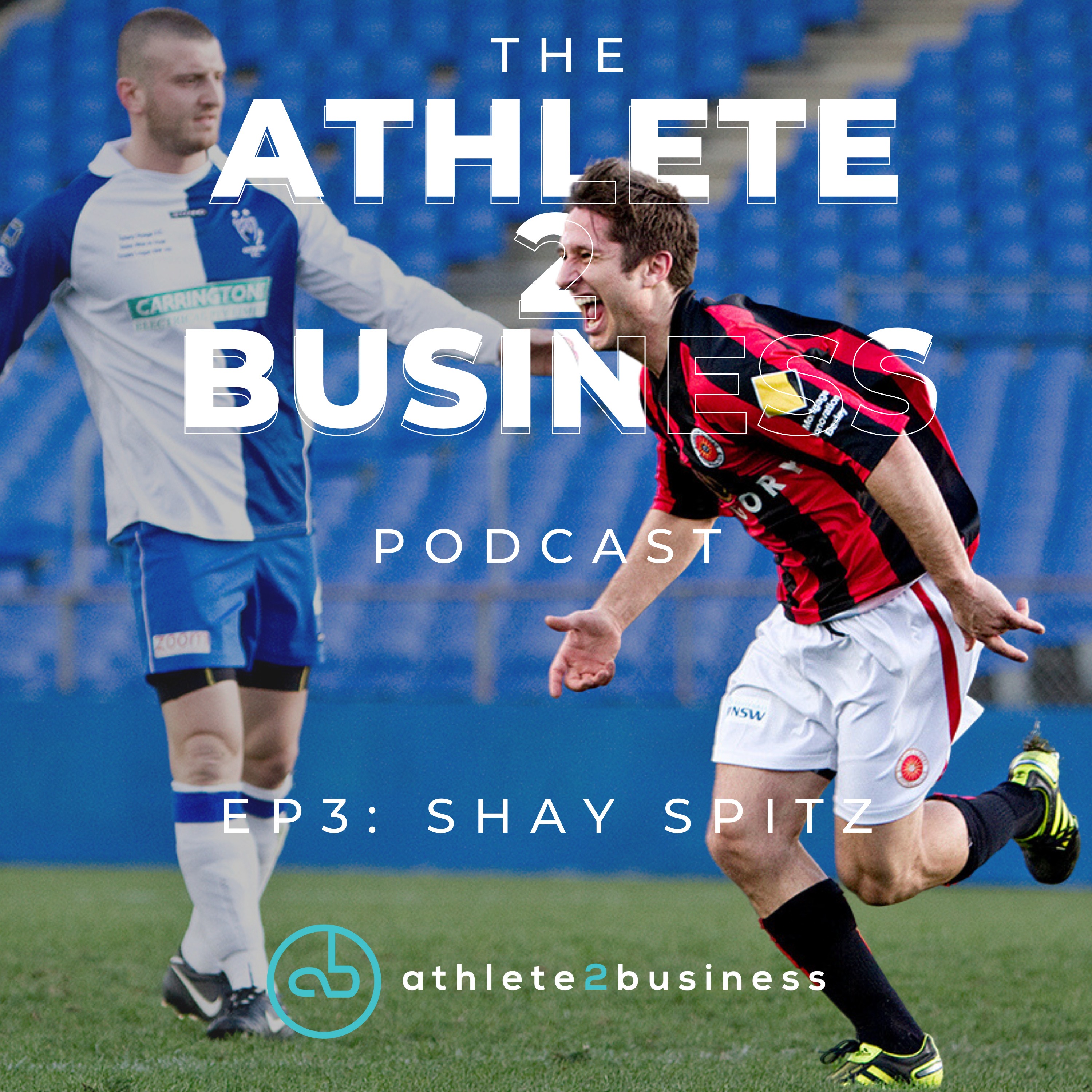 The Athlete2Business Podcast