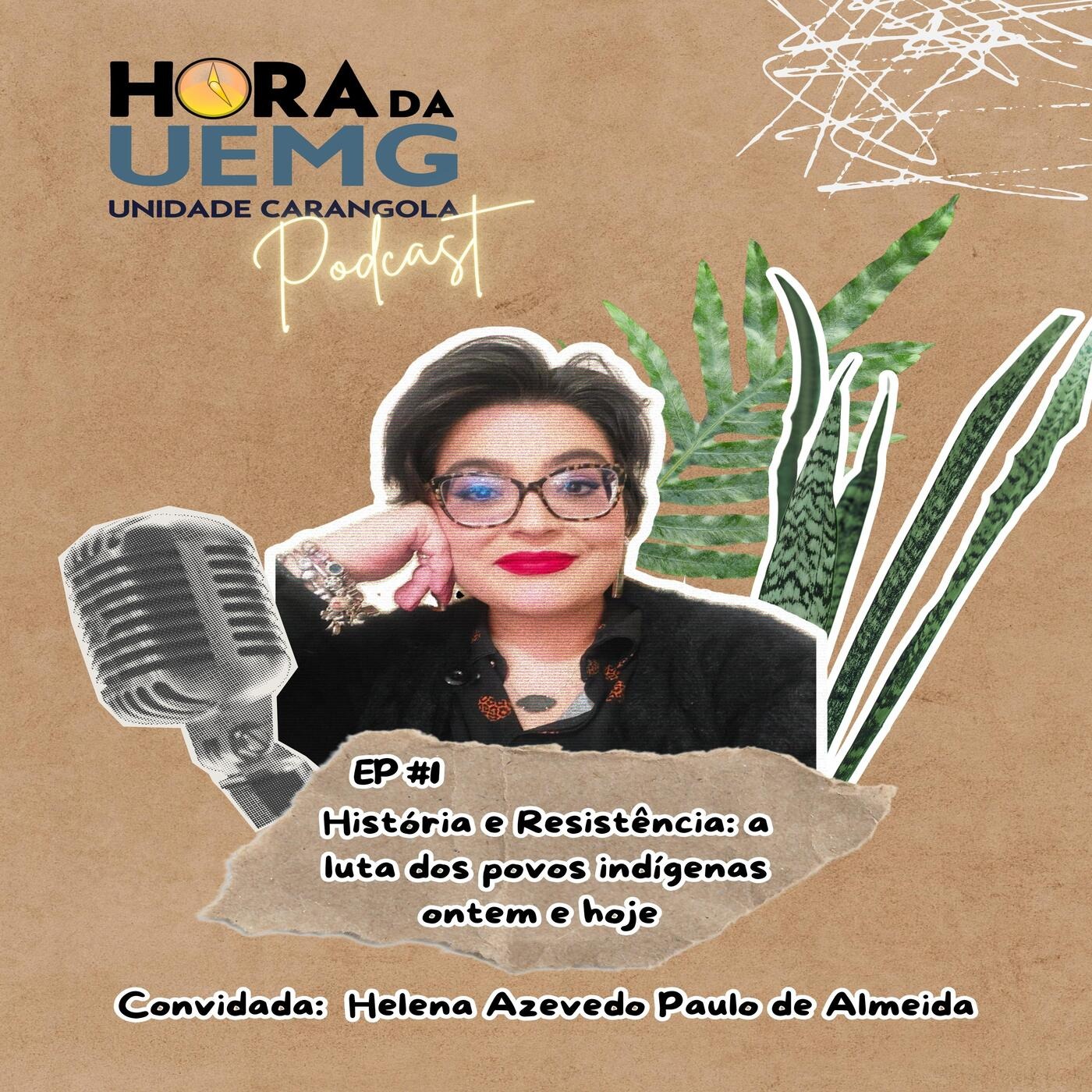 Hora da UEMG: História e Resistência: A Luta dos Povos Indígenas Ontem e Hoje. episode artwork
