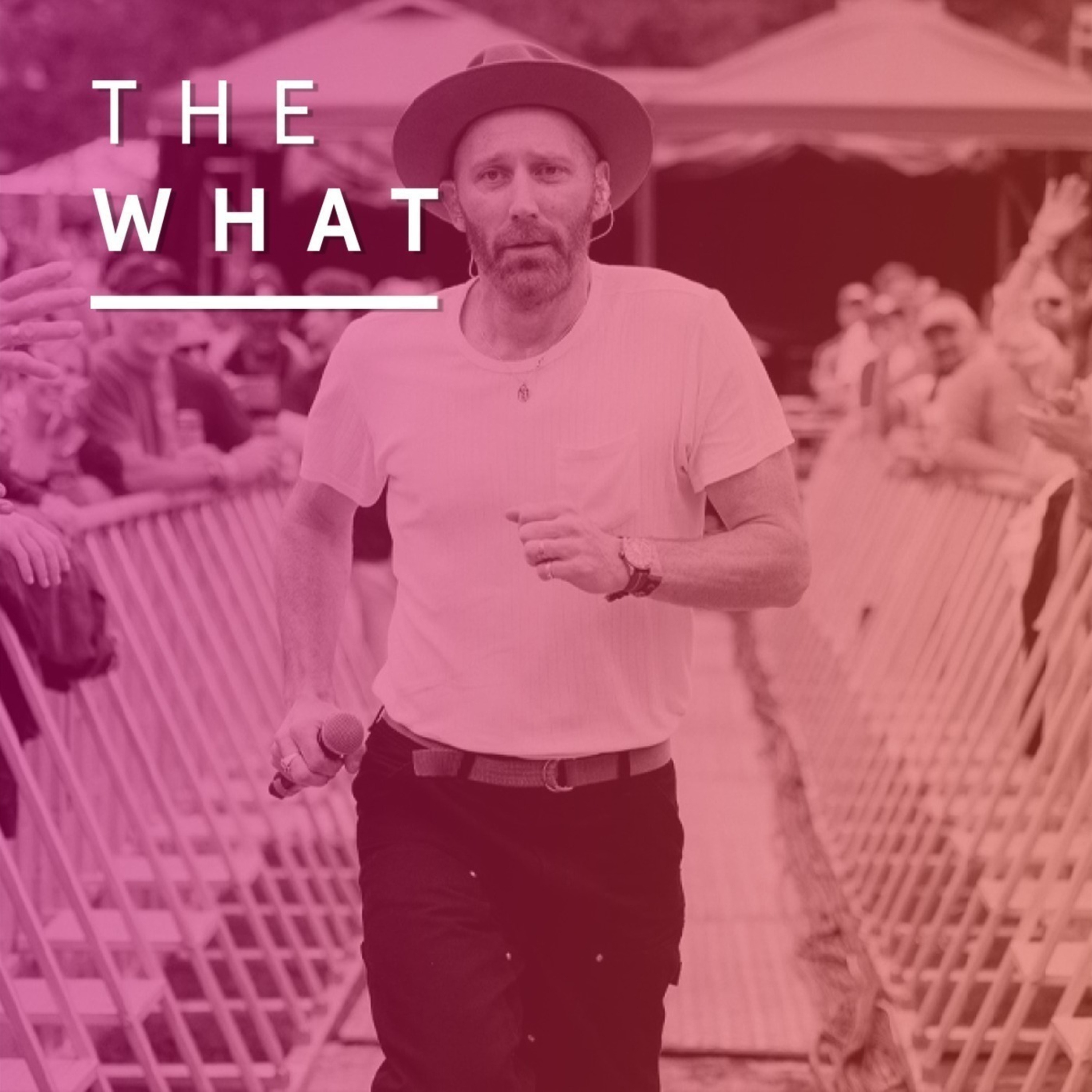 The What Podcast