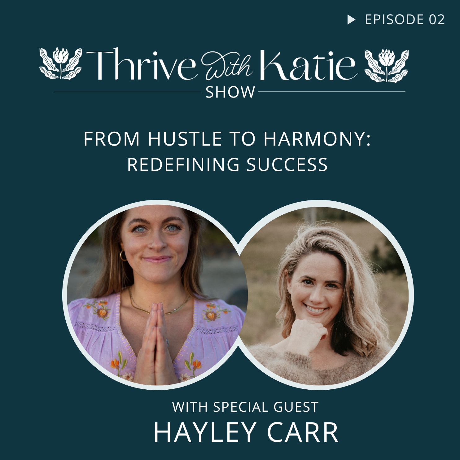 From Hustle to Harmony: Redefining Success with Hayley Carr episode artwork